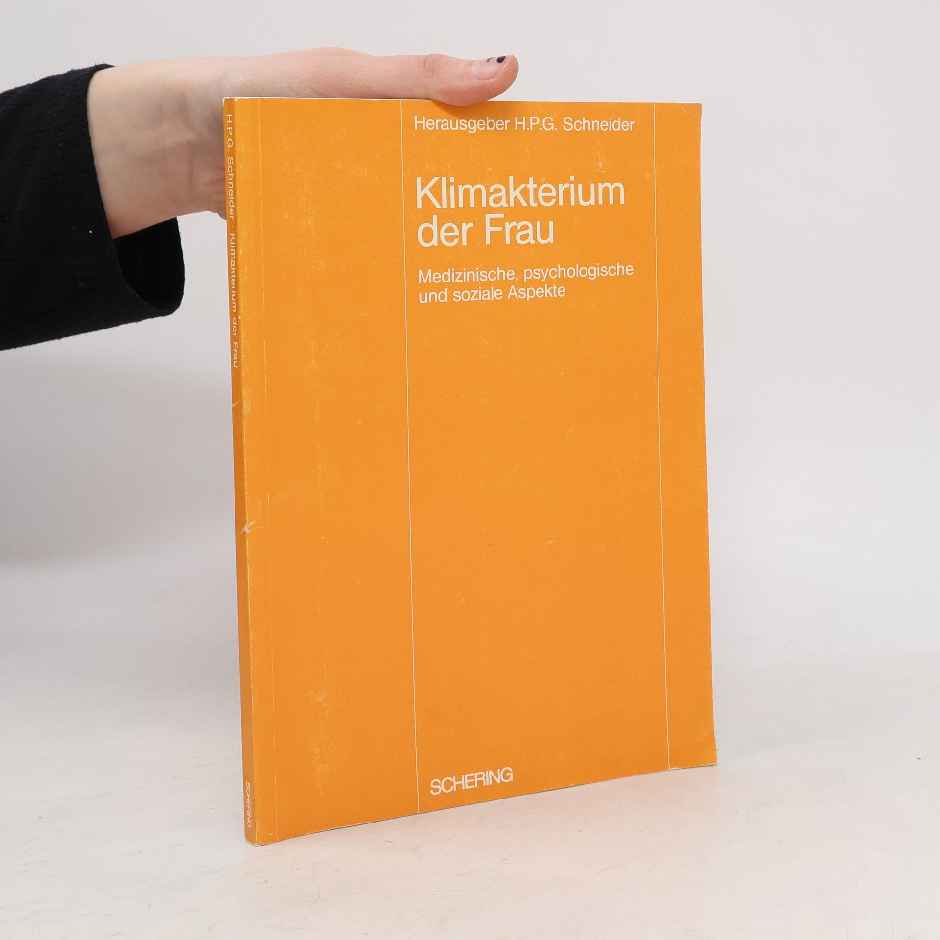 Hermann P. G. Schneider Klimakterium der Frau
