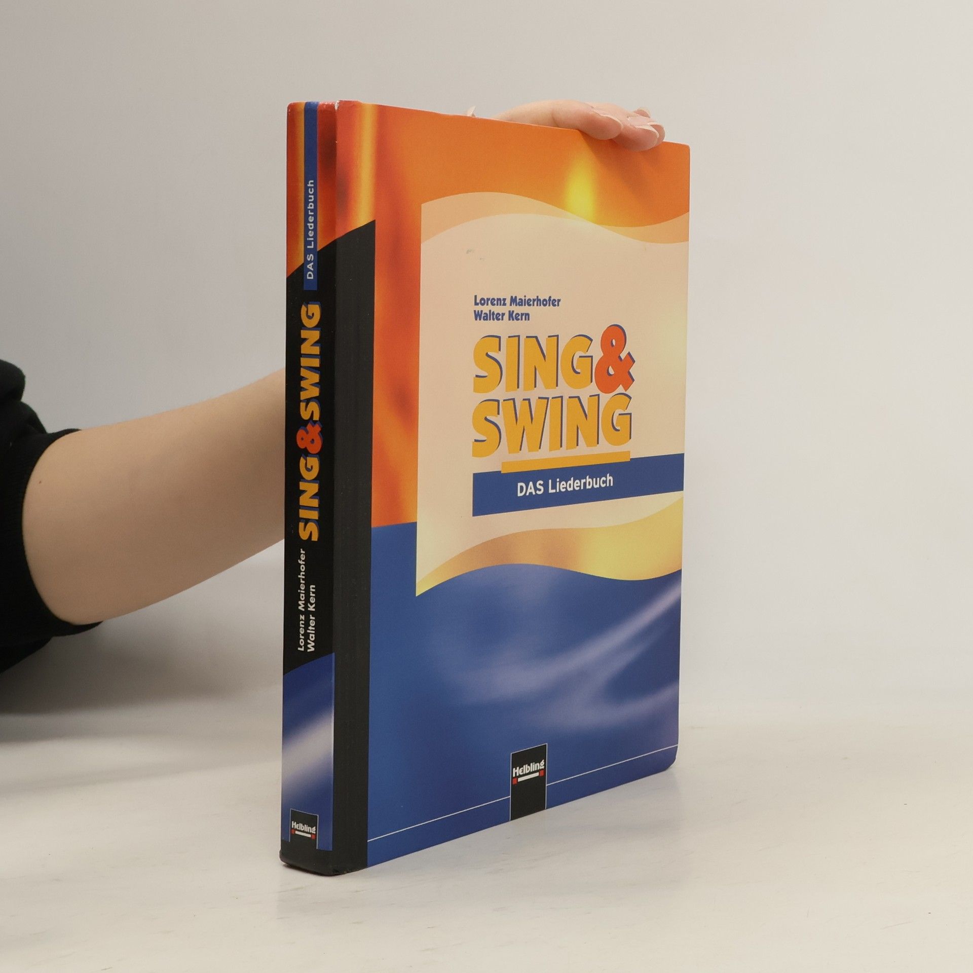 Lorenz Maierhofer Sing & Swing. Das Liederbuch