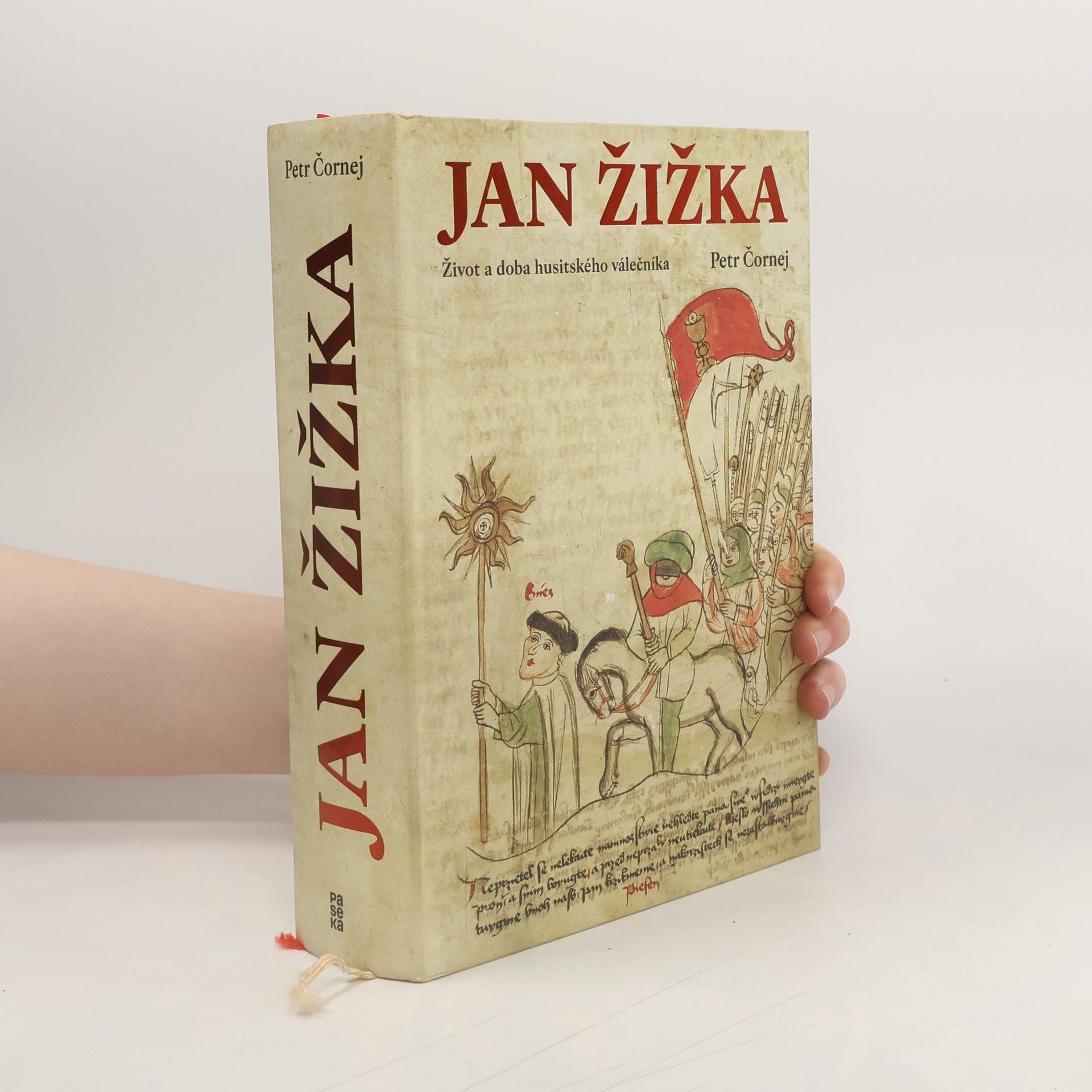 Petr Čornej Jan Žižka. Život a doba husitského válečníka