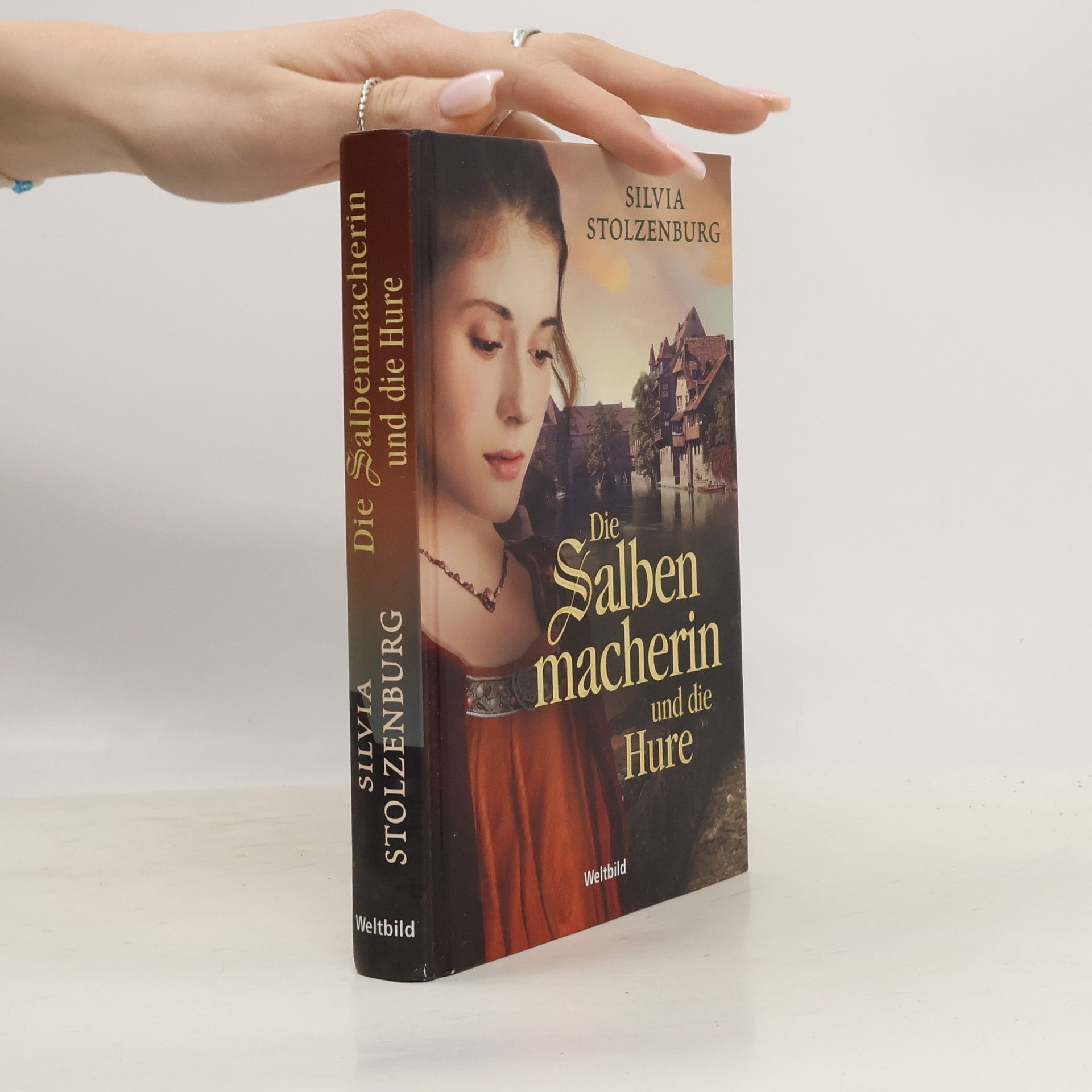 Silvia Stolzenburg Die Salbenmacherin und die Hure