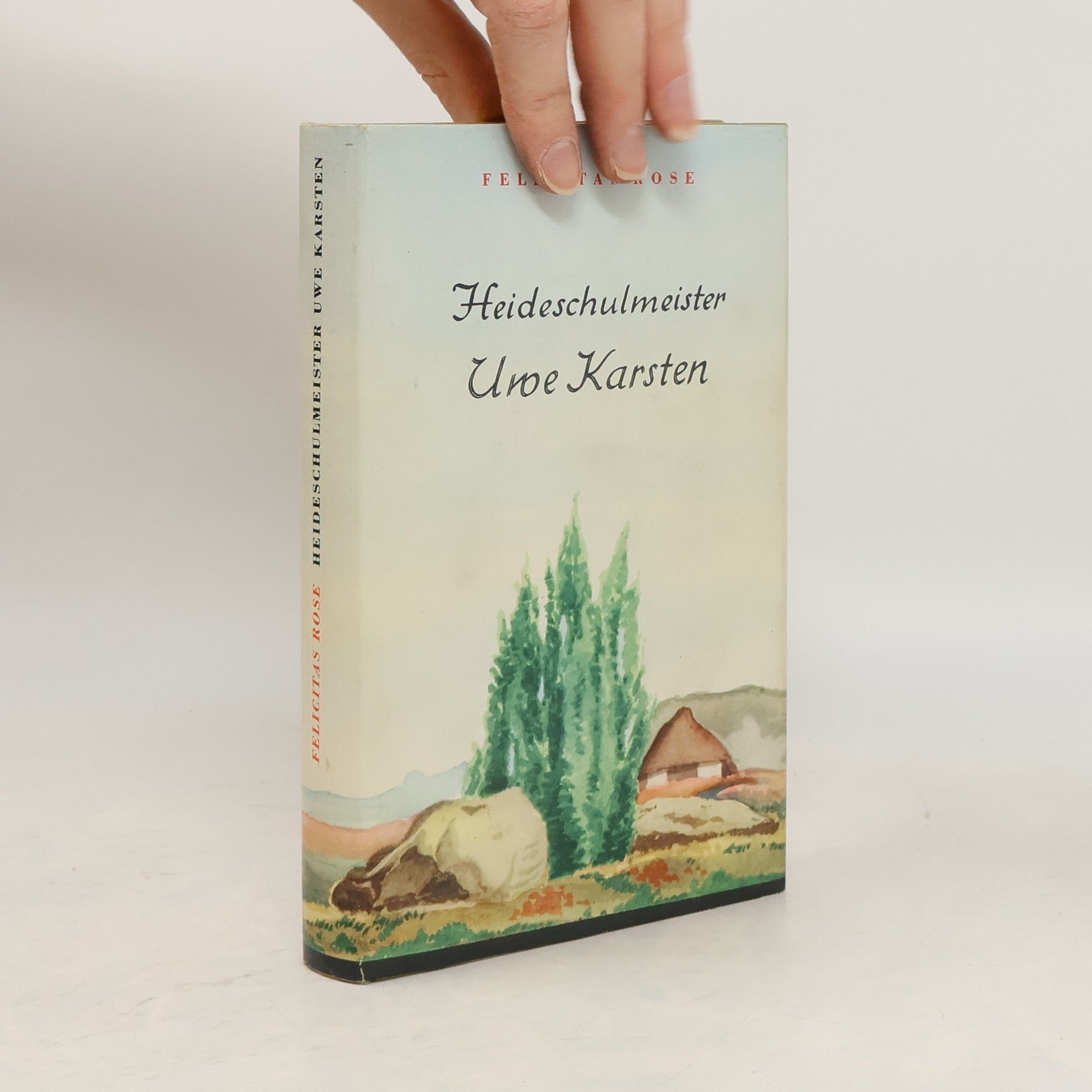 Felicitas Rose Heideschulmeister Uwe Karsten