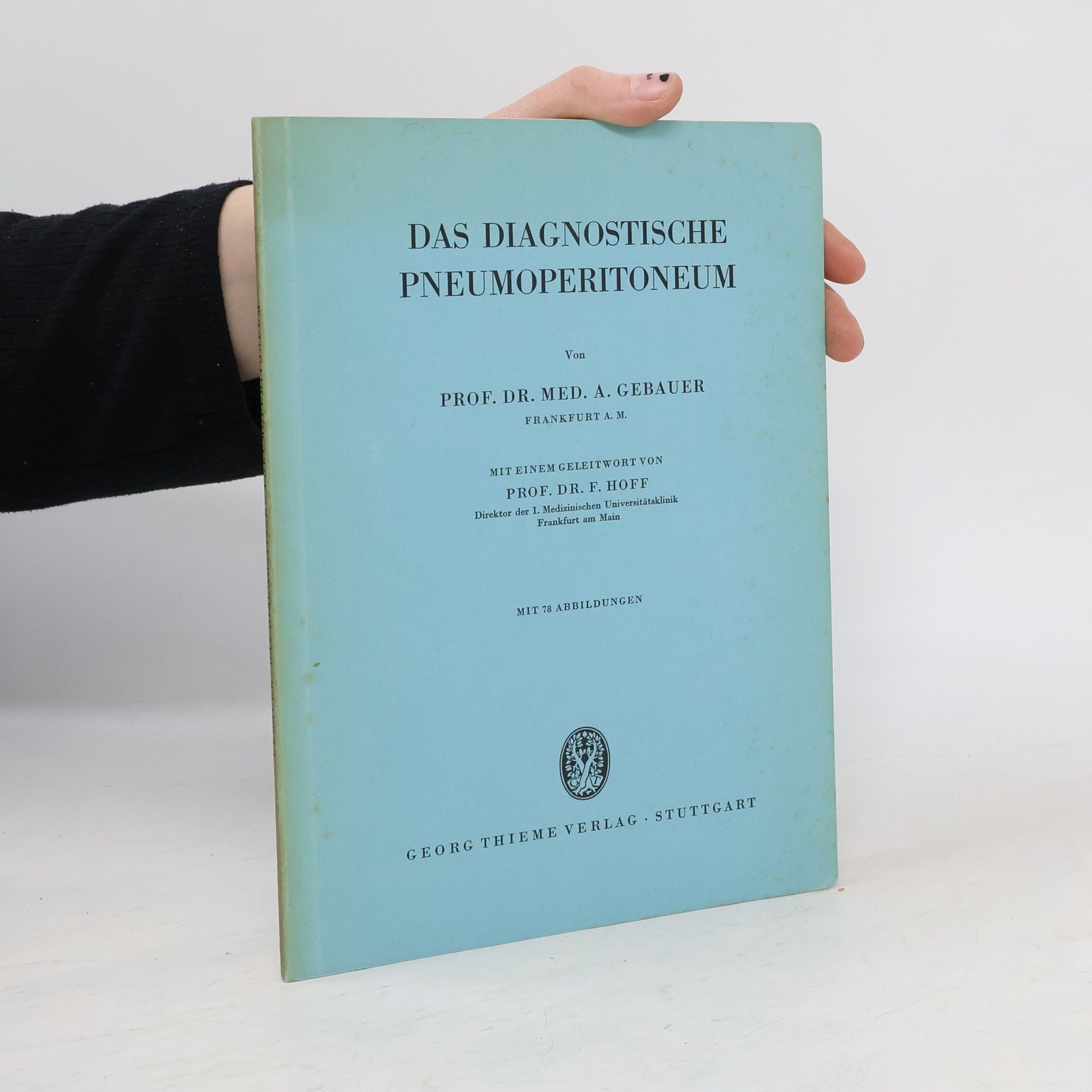 Alfred Gebauer Das diagnostiche Pneumoperitoneum