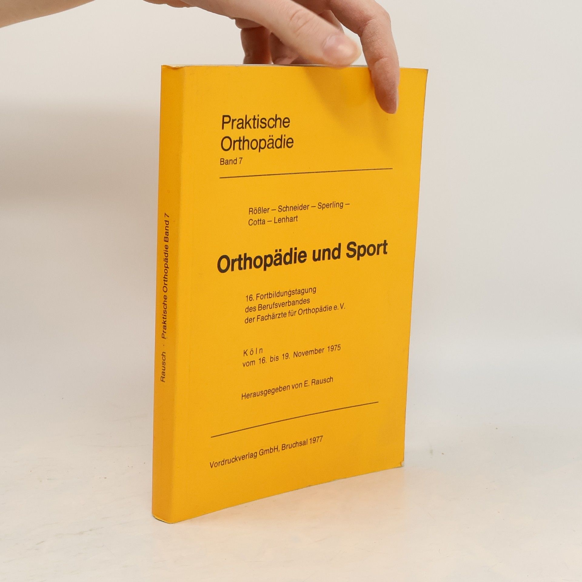 Autorenkollektiv Praktische Orthopädie 7. Orthopädie und Sport