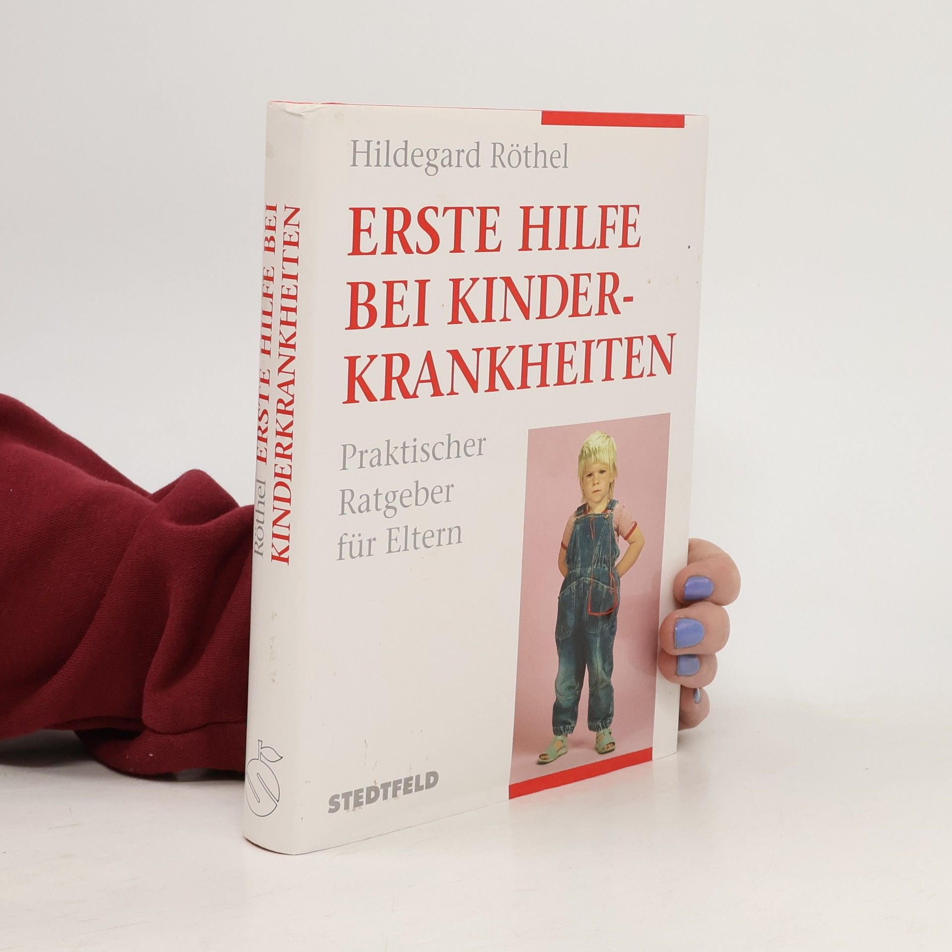 Hildegard Röthel Erste Hilfe bei Kinderkrankheiten
