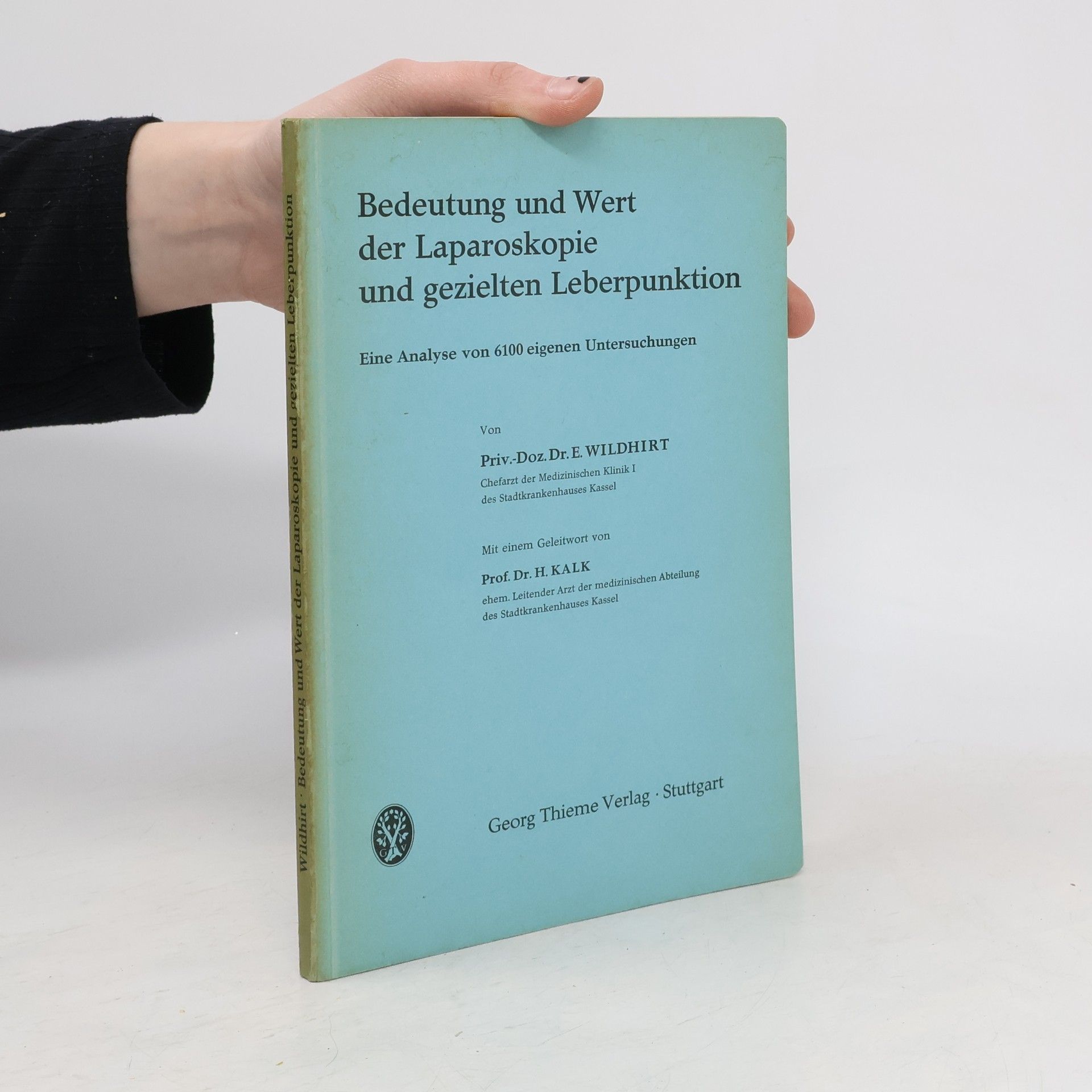 Autorenkollektiv Bedeutung und Wert der Laparoskopie und gezielten Leberpunktion