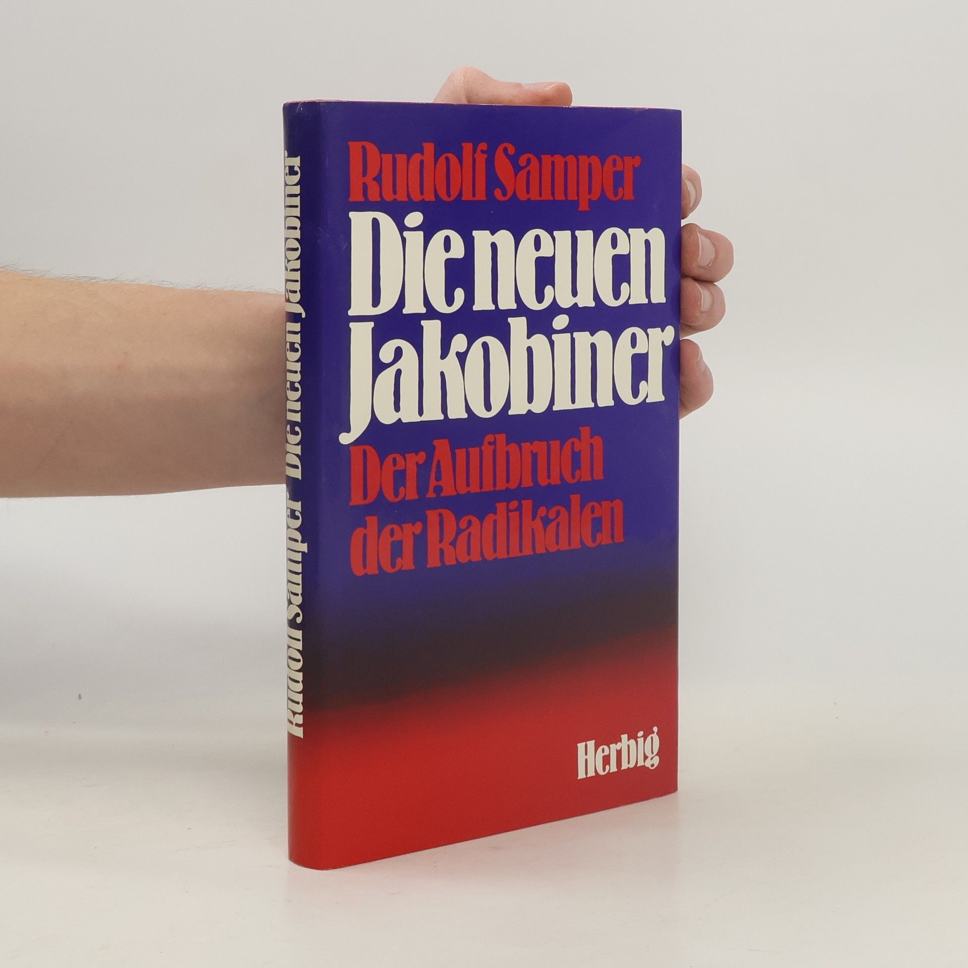 Rudolf Samper Die neuen Jakobiner