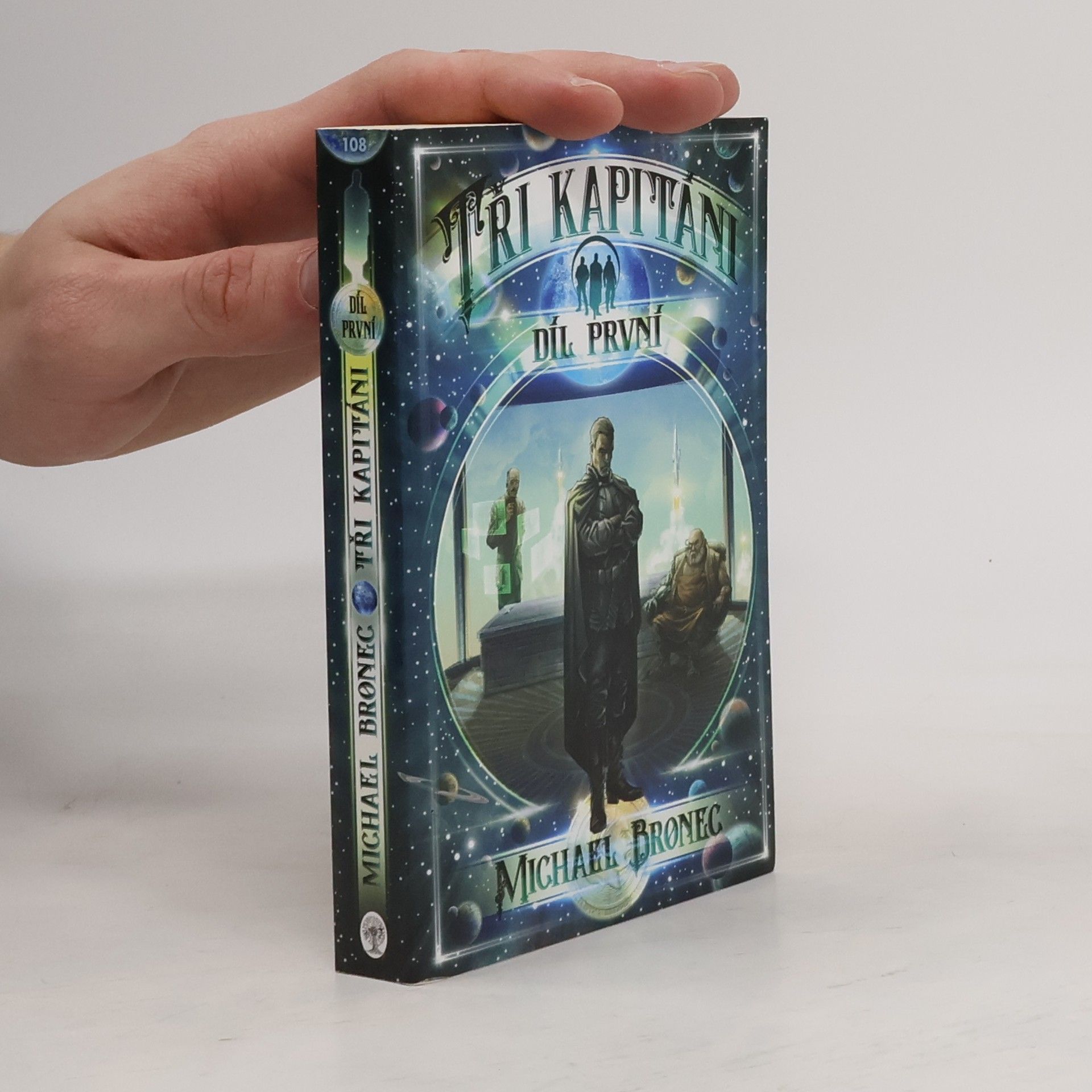 Michael Bronec Tři kapitáni (1. díl)