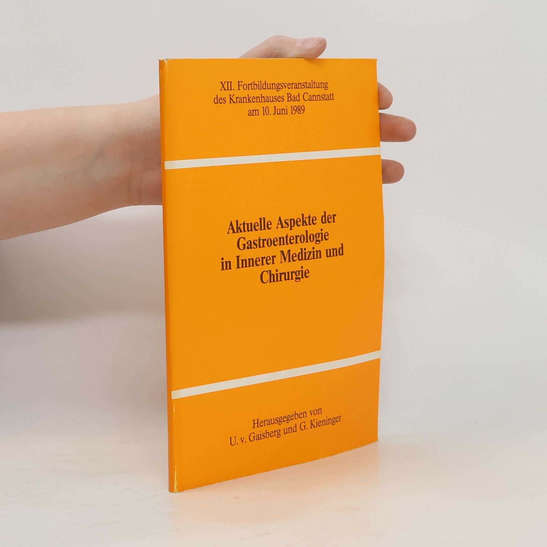 Krankenhaus Aktuelle Aspekte der Gastroenterologie in Innerer Medizin und Chirurgie