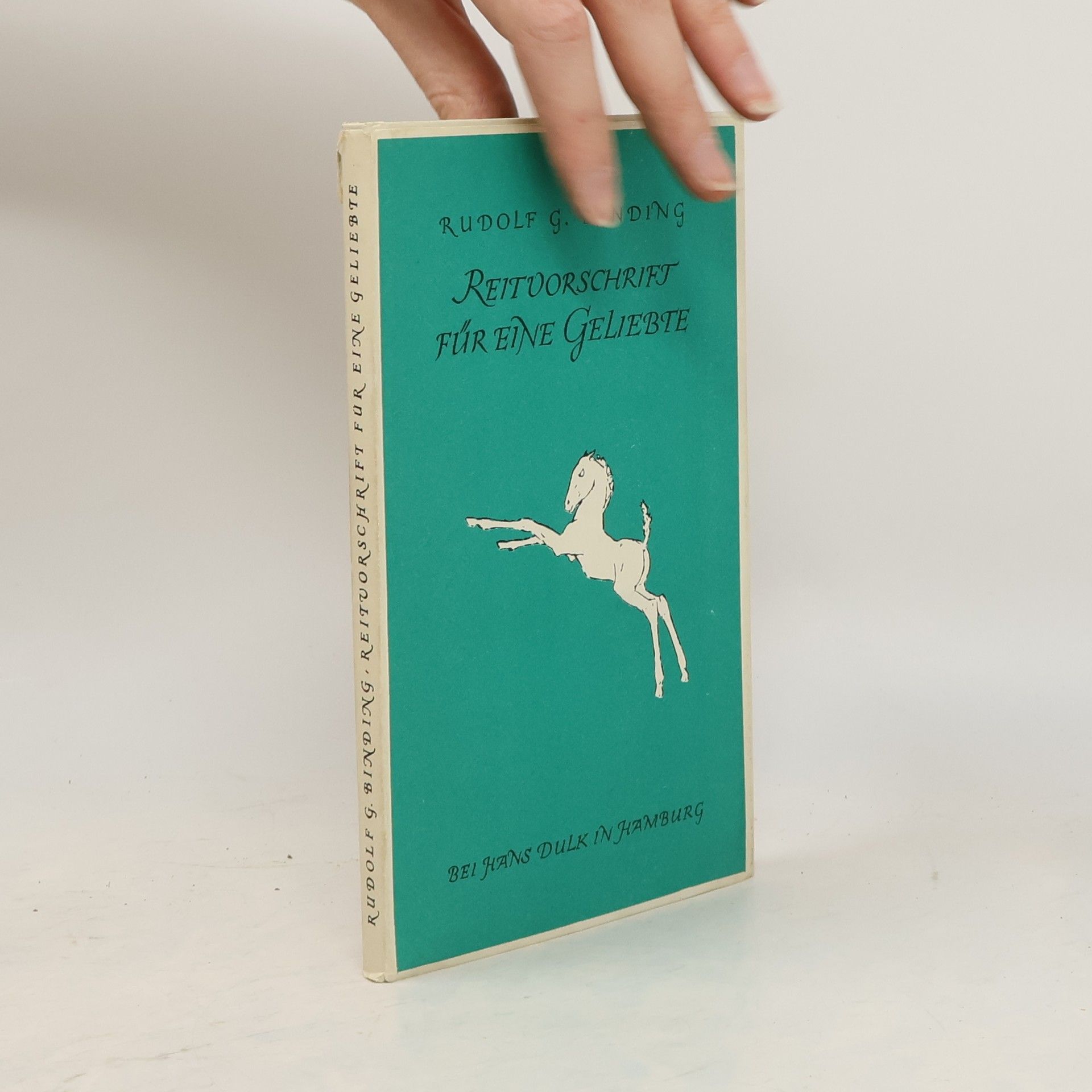 Rudolf G. Binding Reivorschrift für eine geliebte