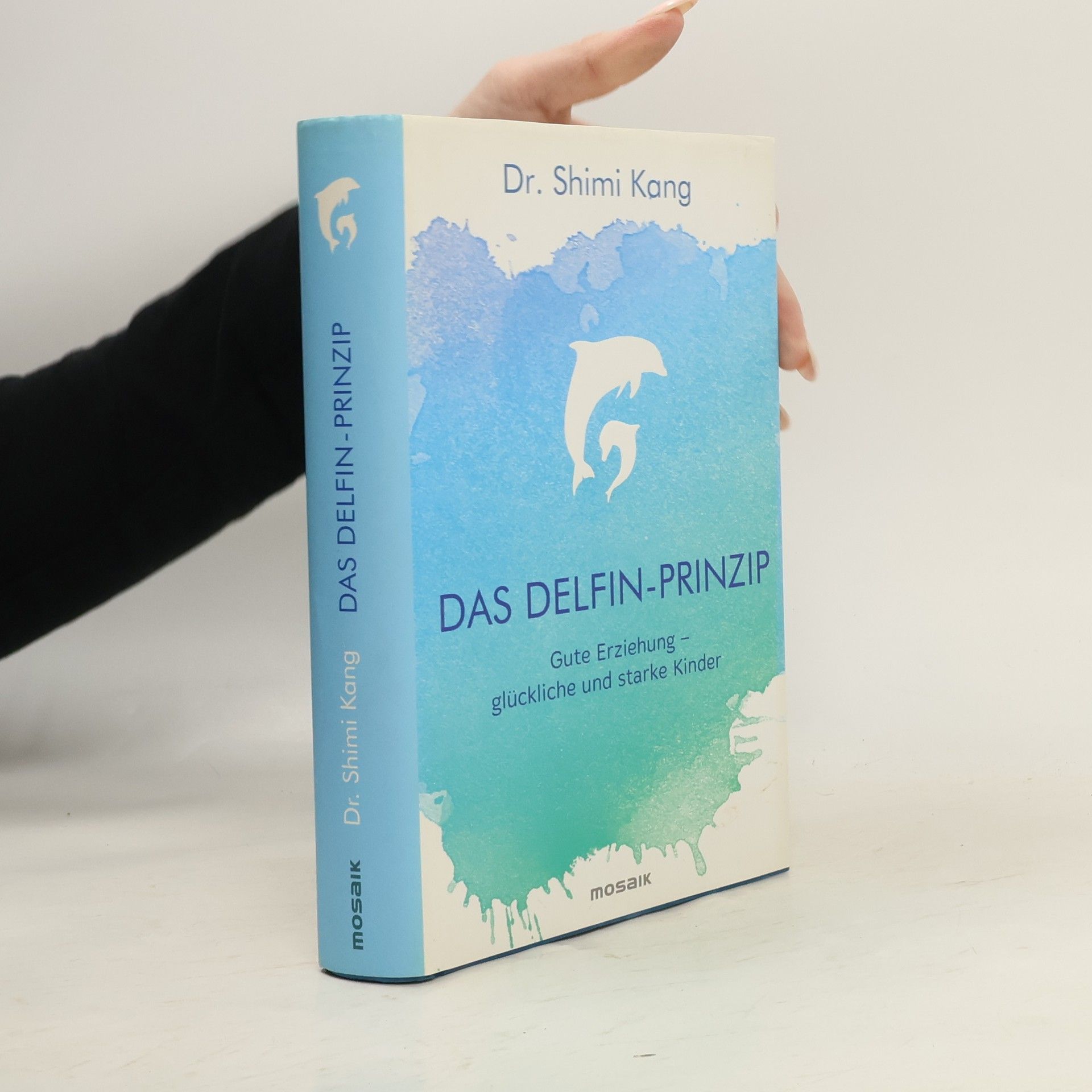 Shimi K. Kang Das Delfin-Prinzip