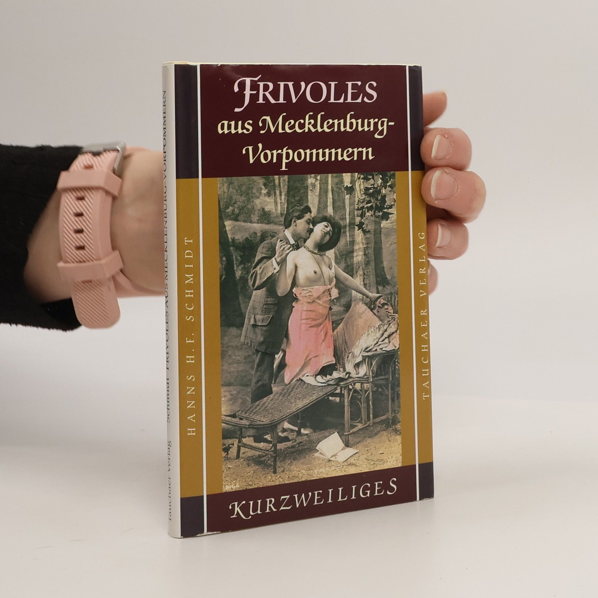Hanns H. F. Schmidt Frivoles aus Mecklenburg-Vorpommern