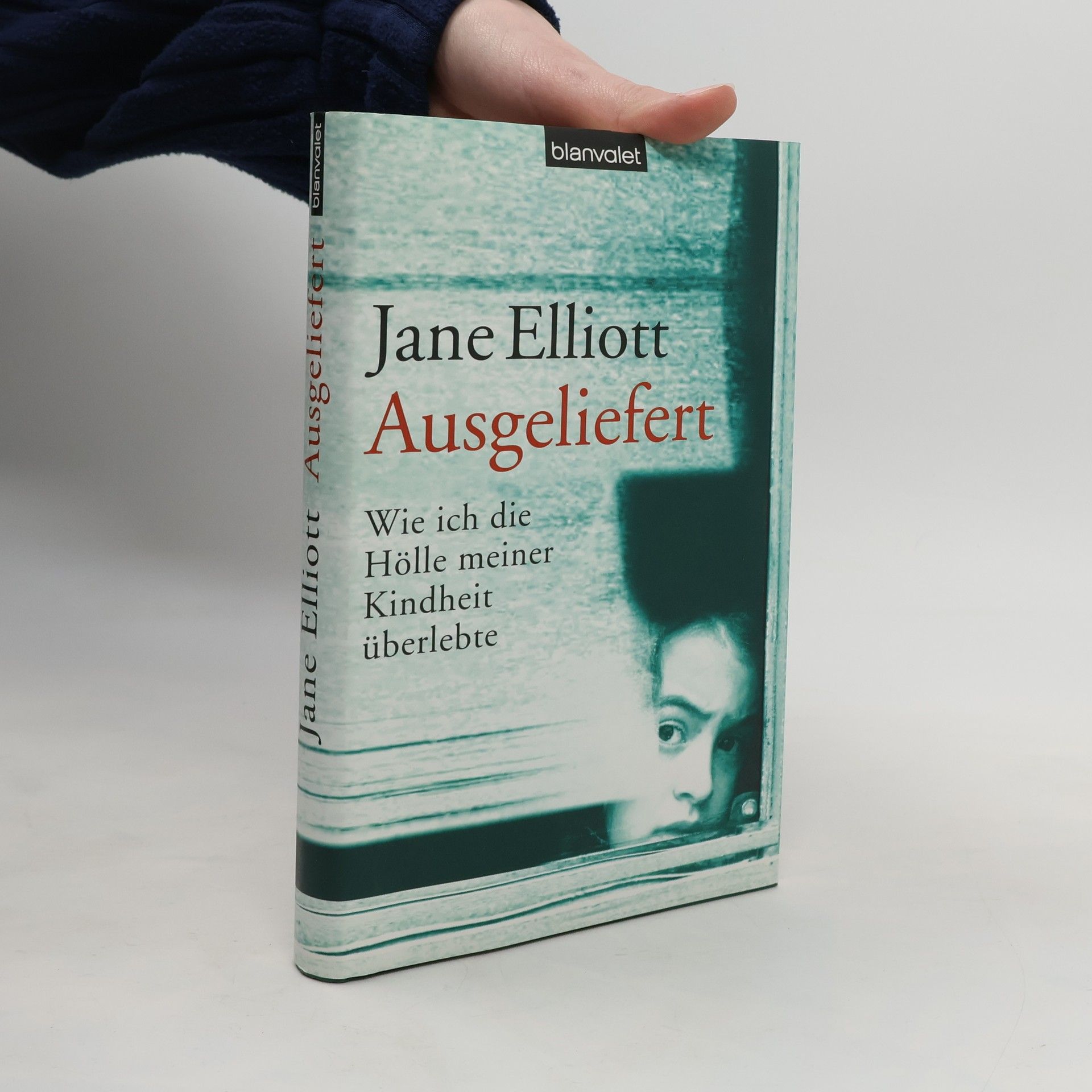 Jane Elliott Ausgeliefert