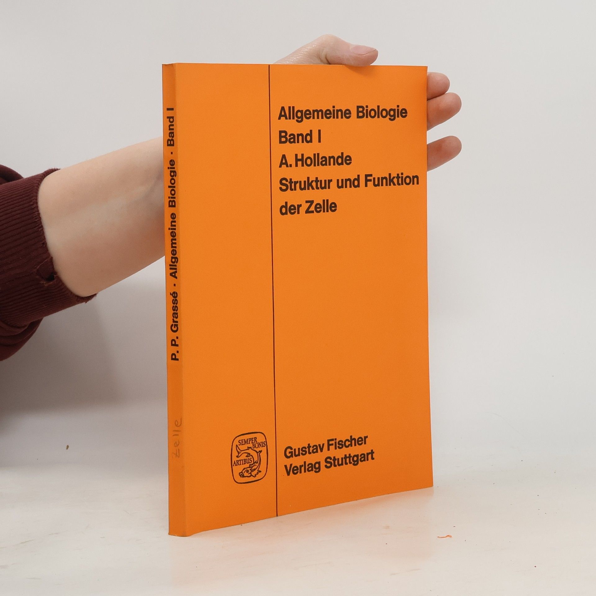 Andree Hollander Allgemeine Biologie - 1: Struktur und Funktion der Zelle