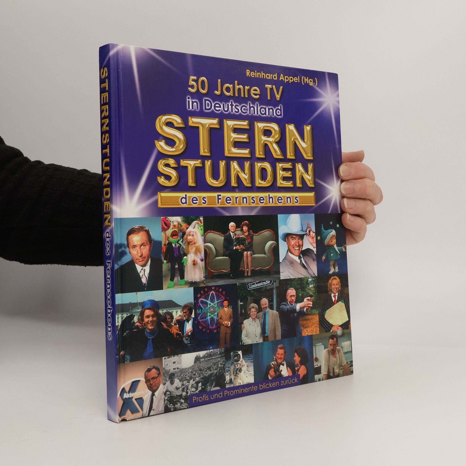 Reinhard Appel 50 Jahre TV in Deutschland. Sternstunden des Fernsehens.