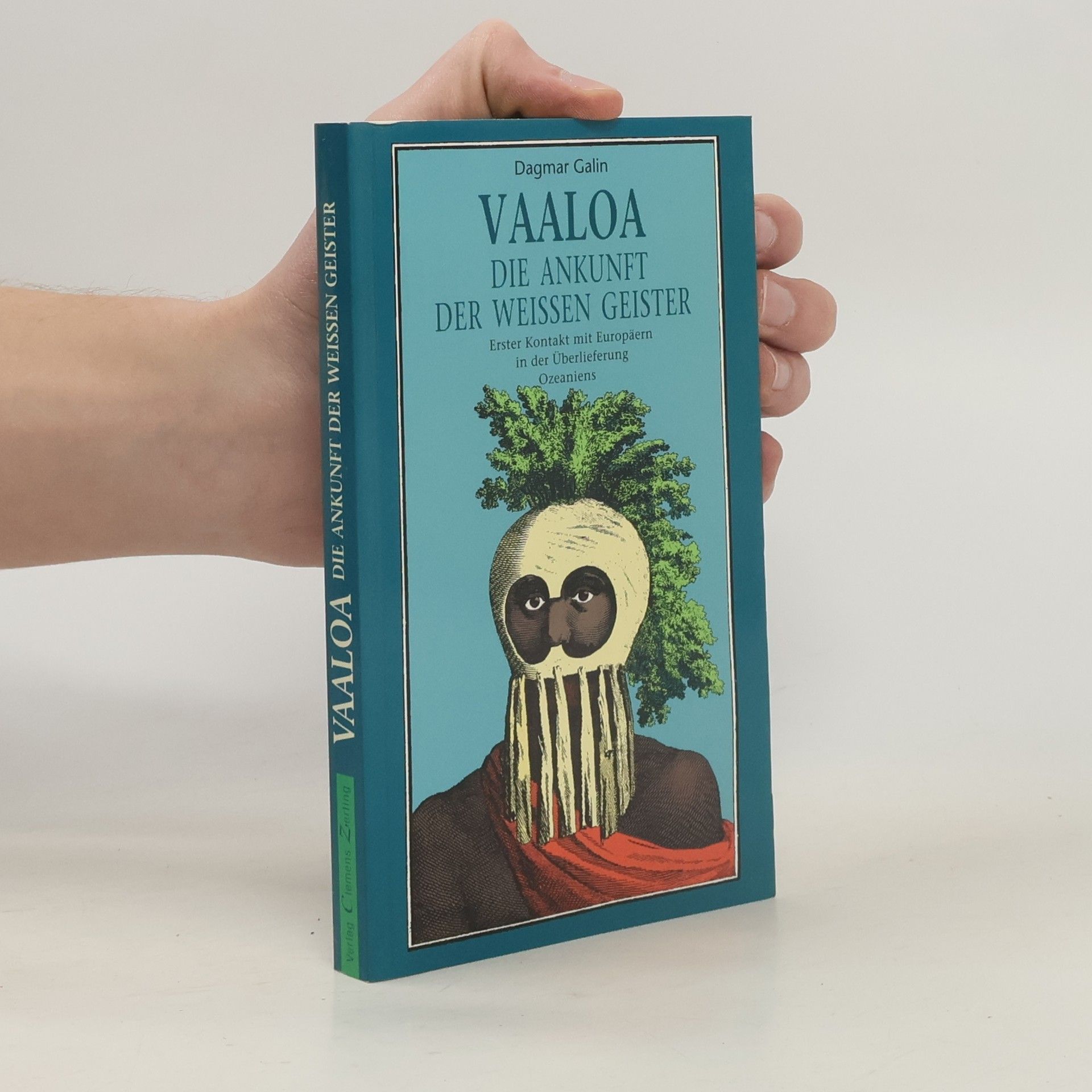 Dagmar Galin Vaaloa - Die Ankunft der weißen Geister