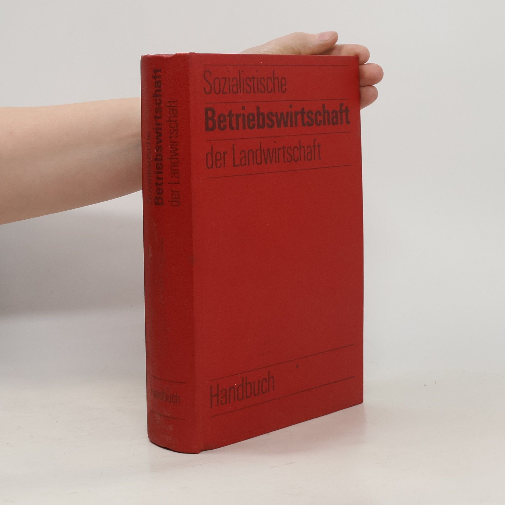 Helmut Schieck Sozialistische Betriebswirtschaft der Landwirtschaft