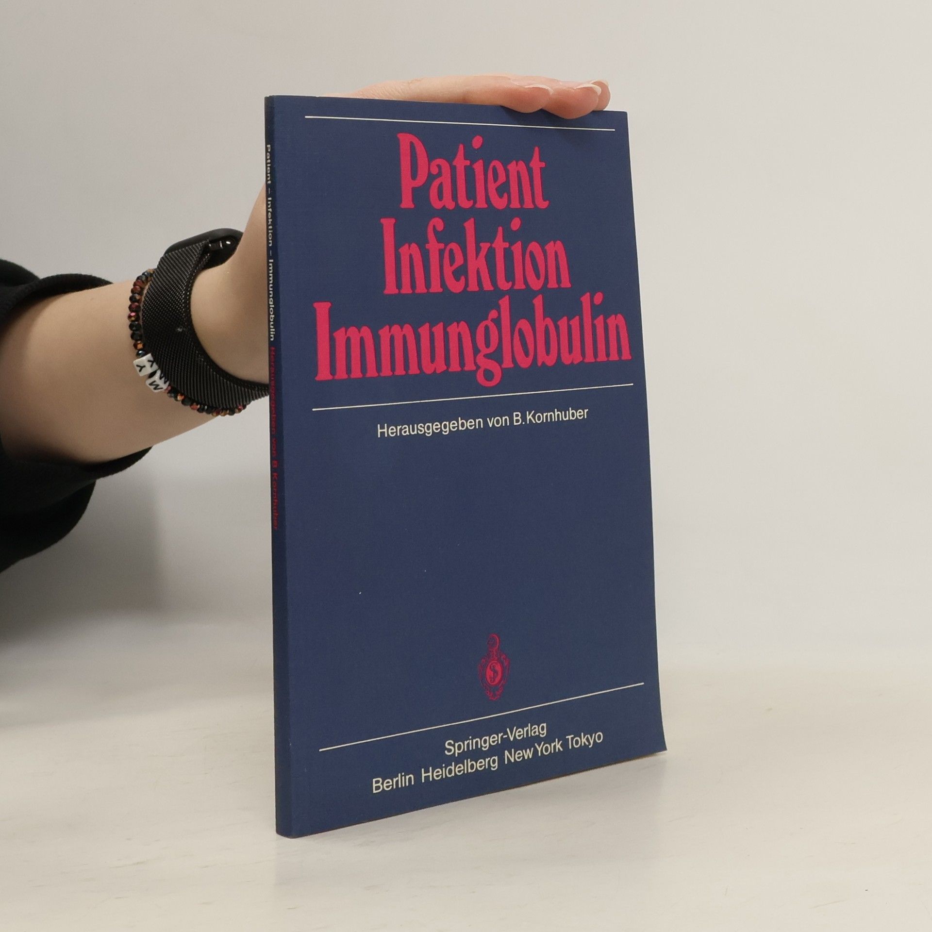 Bernhard Kornhuber Patient ― Infektion ― Immunglobulin