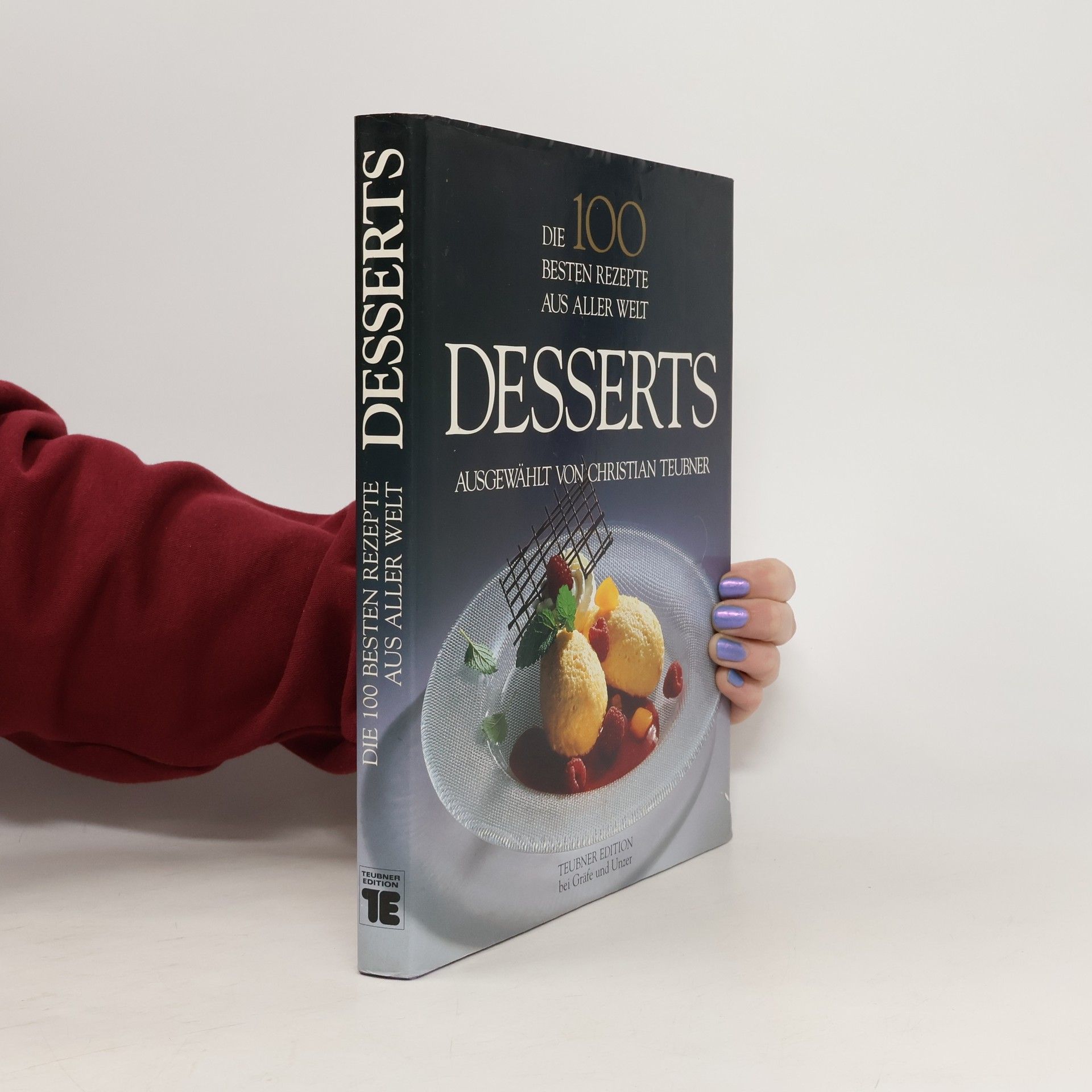 Autorenkollektiv Die 100 besten Rezepte aus aller welt Desserts