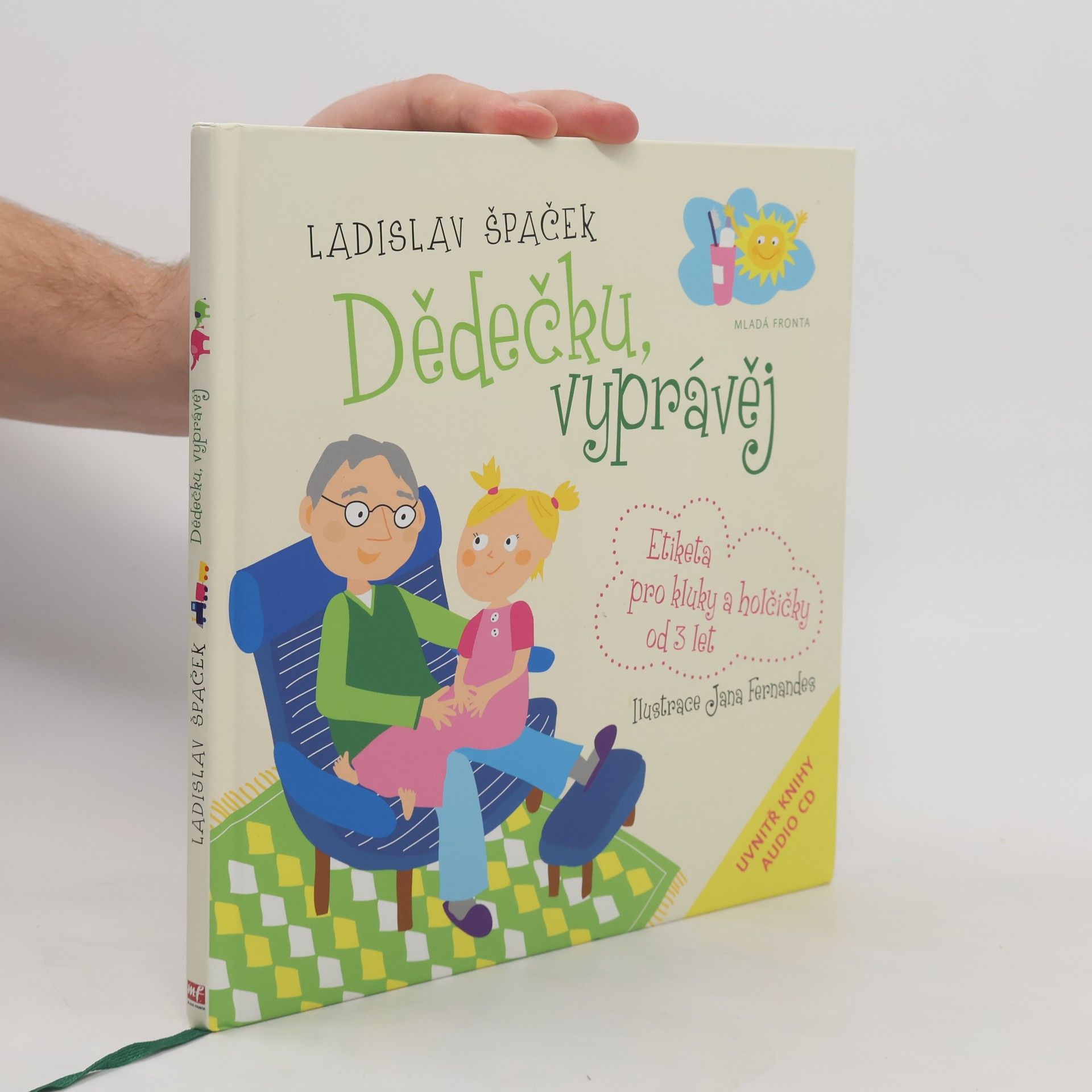 Ladislav Špaček Dědečku, vyprávěj. Etiketa pro kluky a holčičky od 3 let