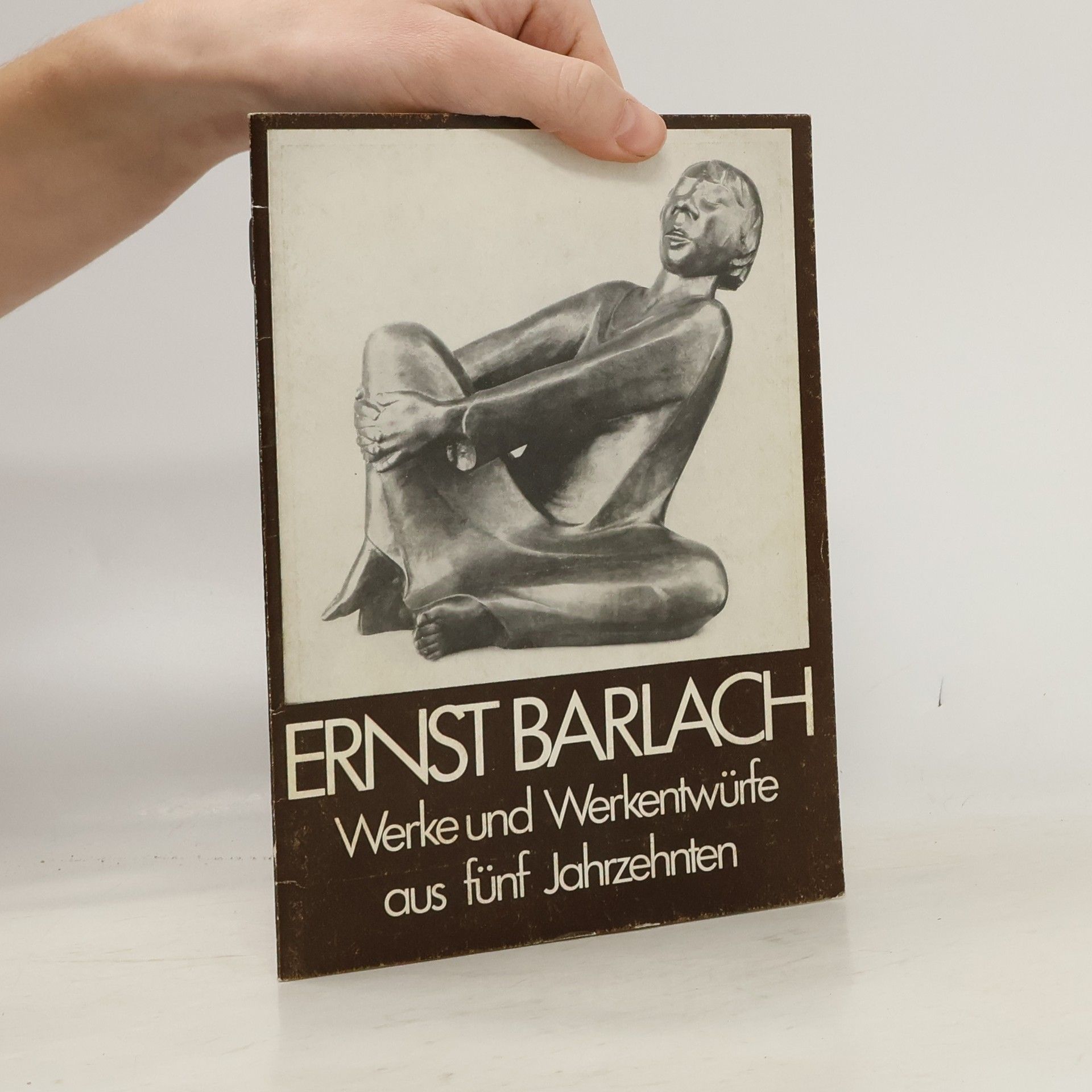 Ernst Barlach Werke und Werkentwürfe aus fünf Jahrzehnten