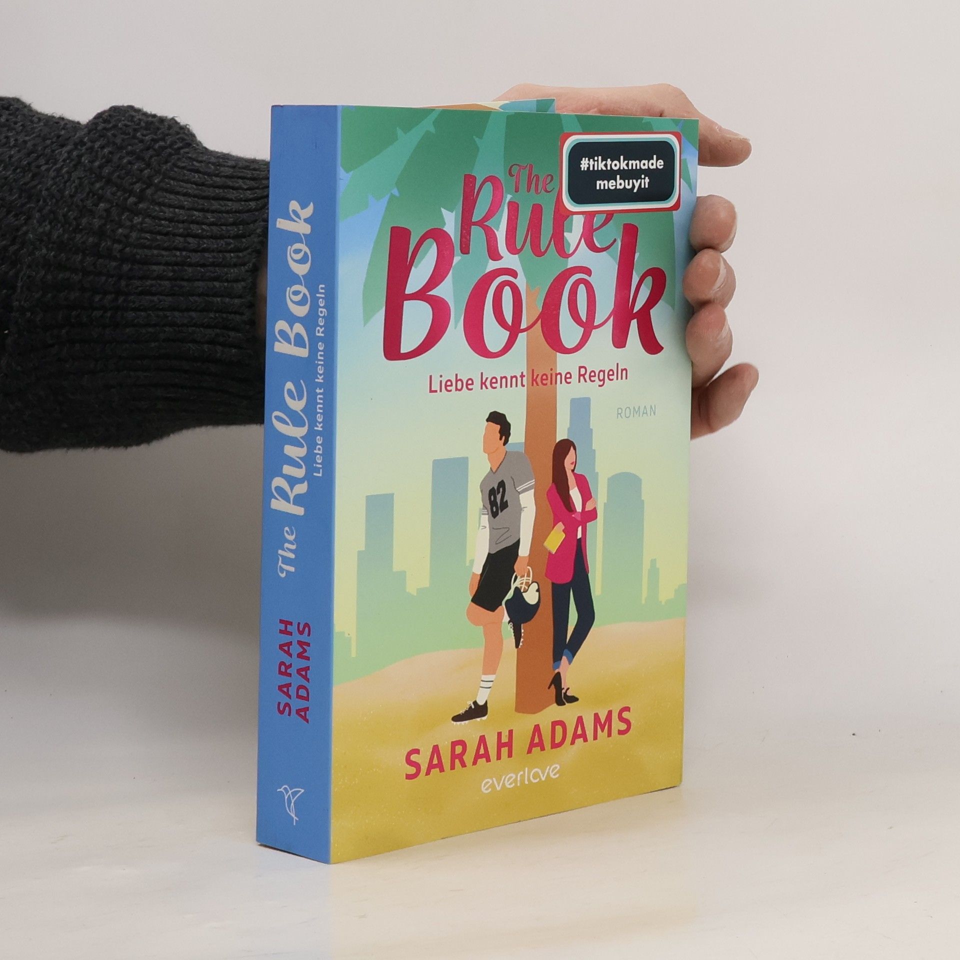 Sarah Adams The Rule Book - Liebe kennt keine Regeln