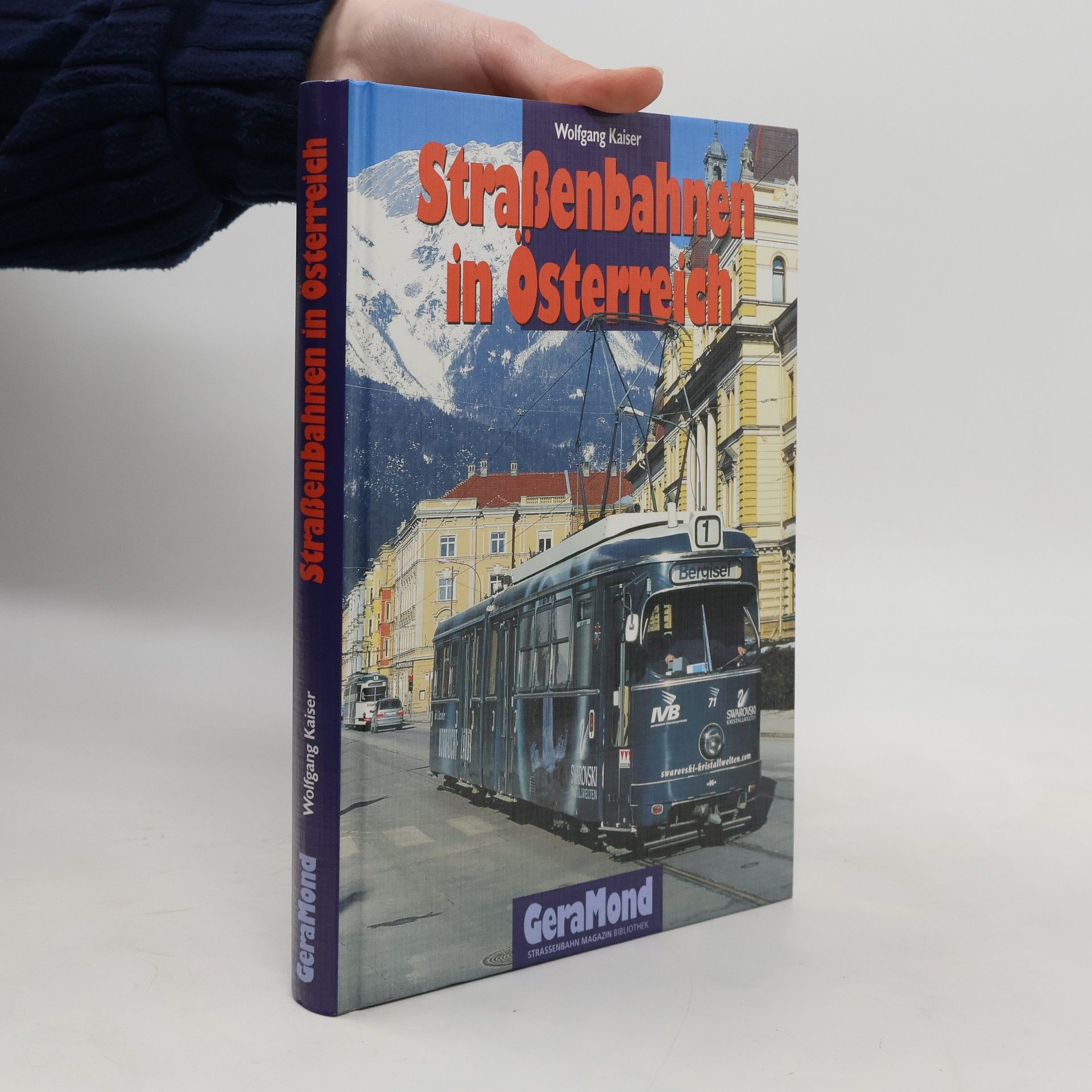 Wolfgang Kaiser Straßenbahnen in Österreich