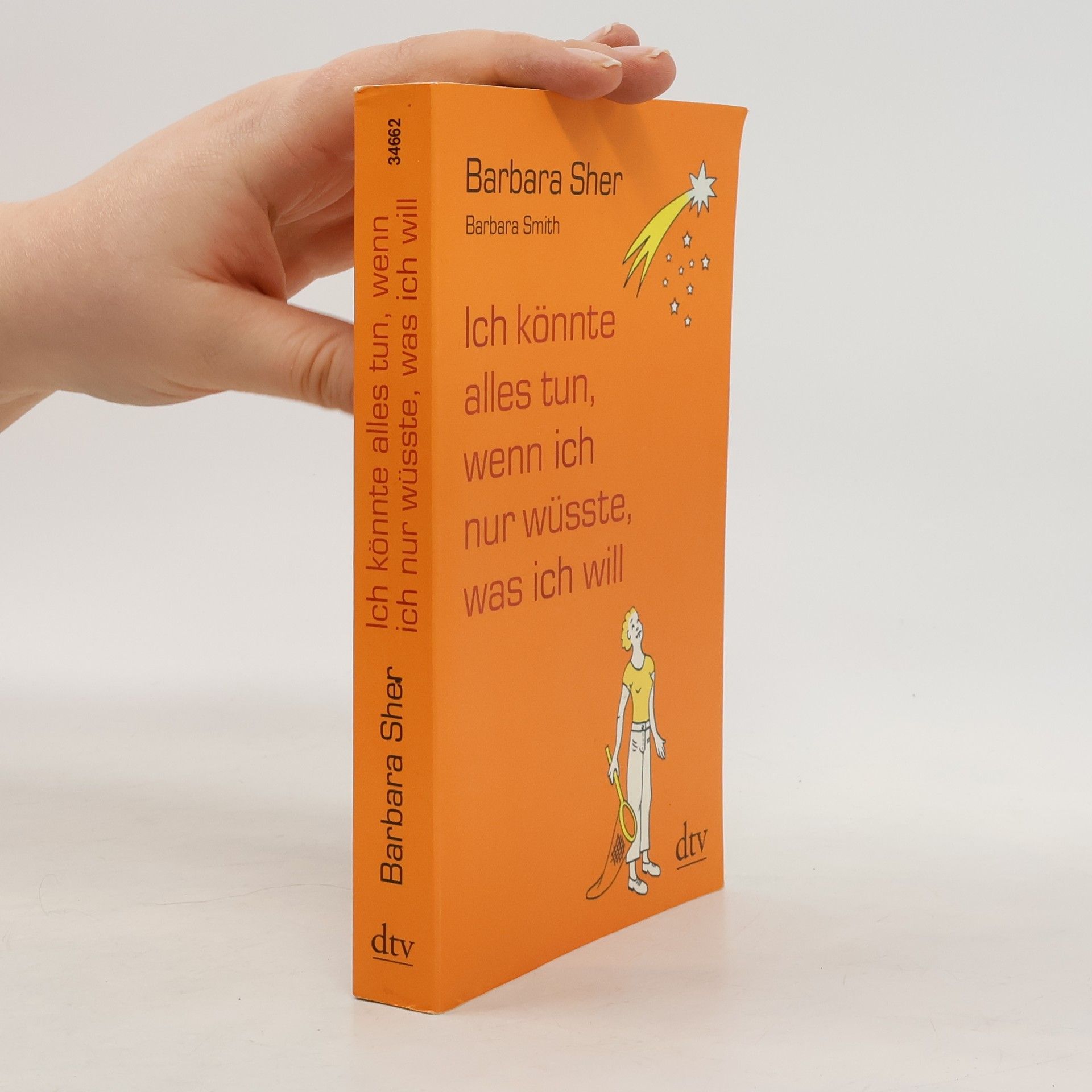 Barbara Sher Ich könnte alles tun, wenn ich nur wüsste, was ich will