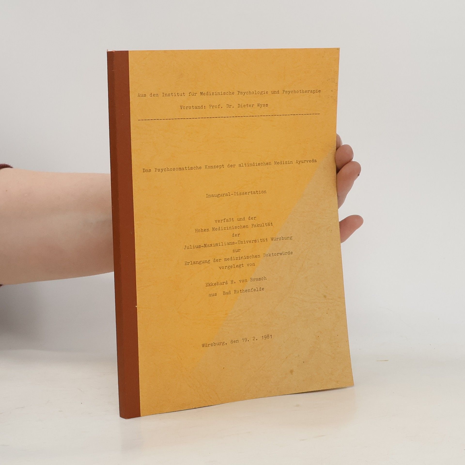 Ekkehard H. von Brasch Das Psychosomatische Konzept der altindischen Medizin Ayurveda