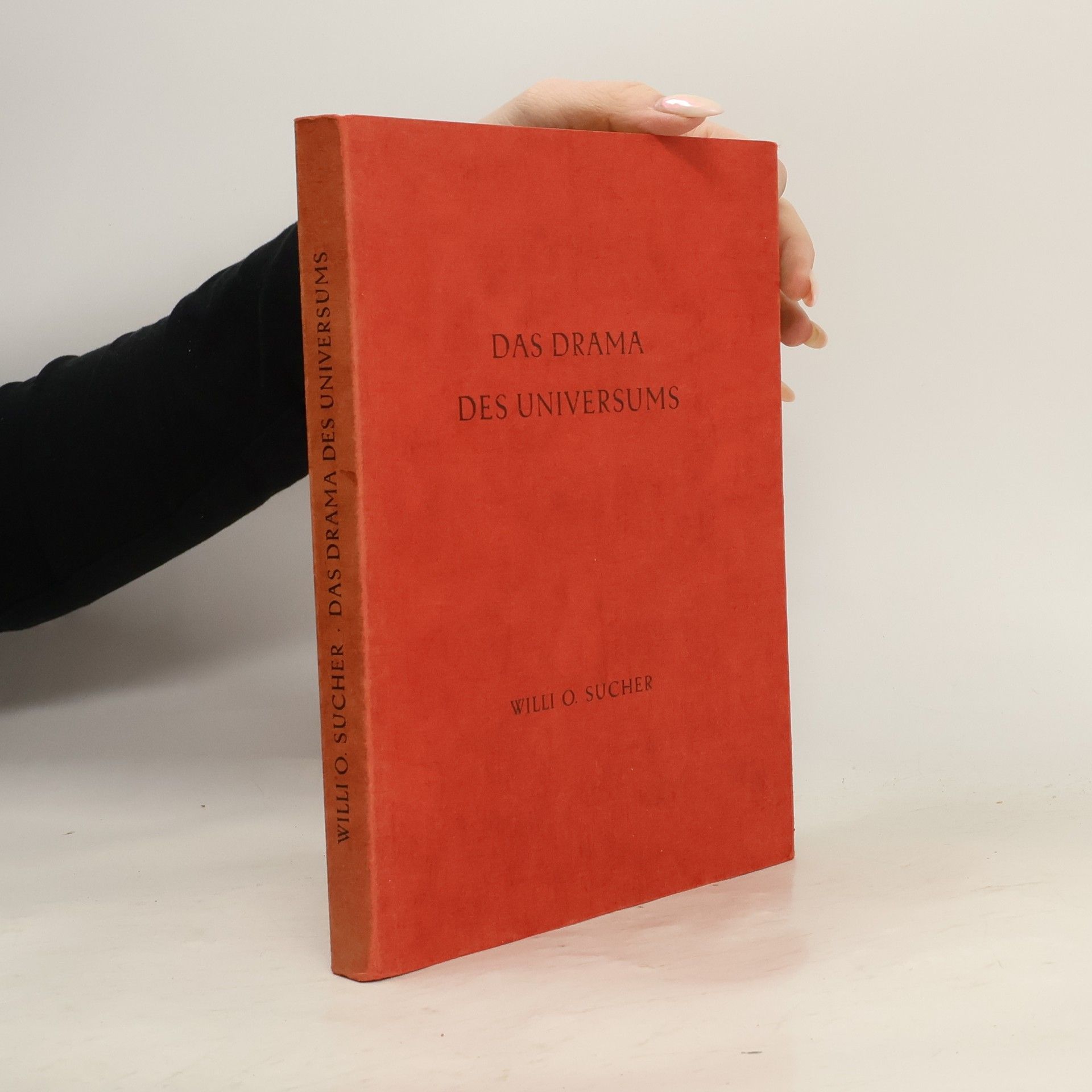 Willi O. Sucher Das Drama des Universums