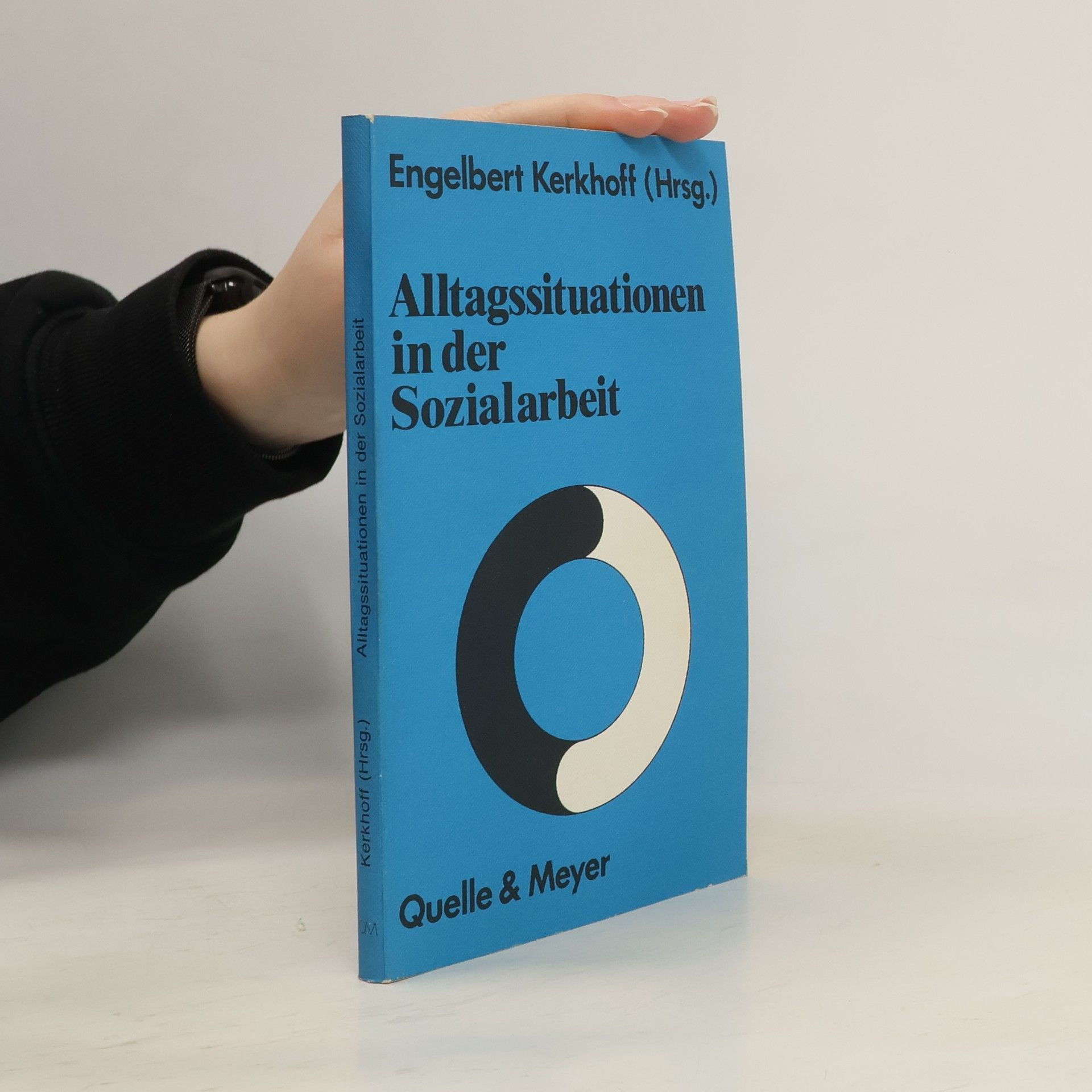 Engelbert Kerkhoff Alltagssituationen in der Sozialarbeit