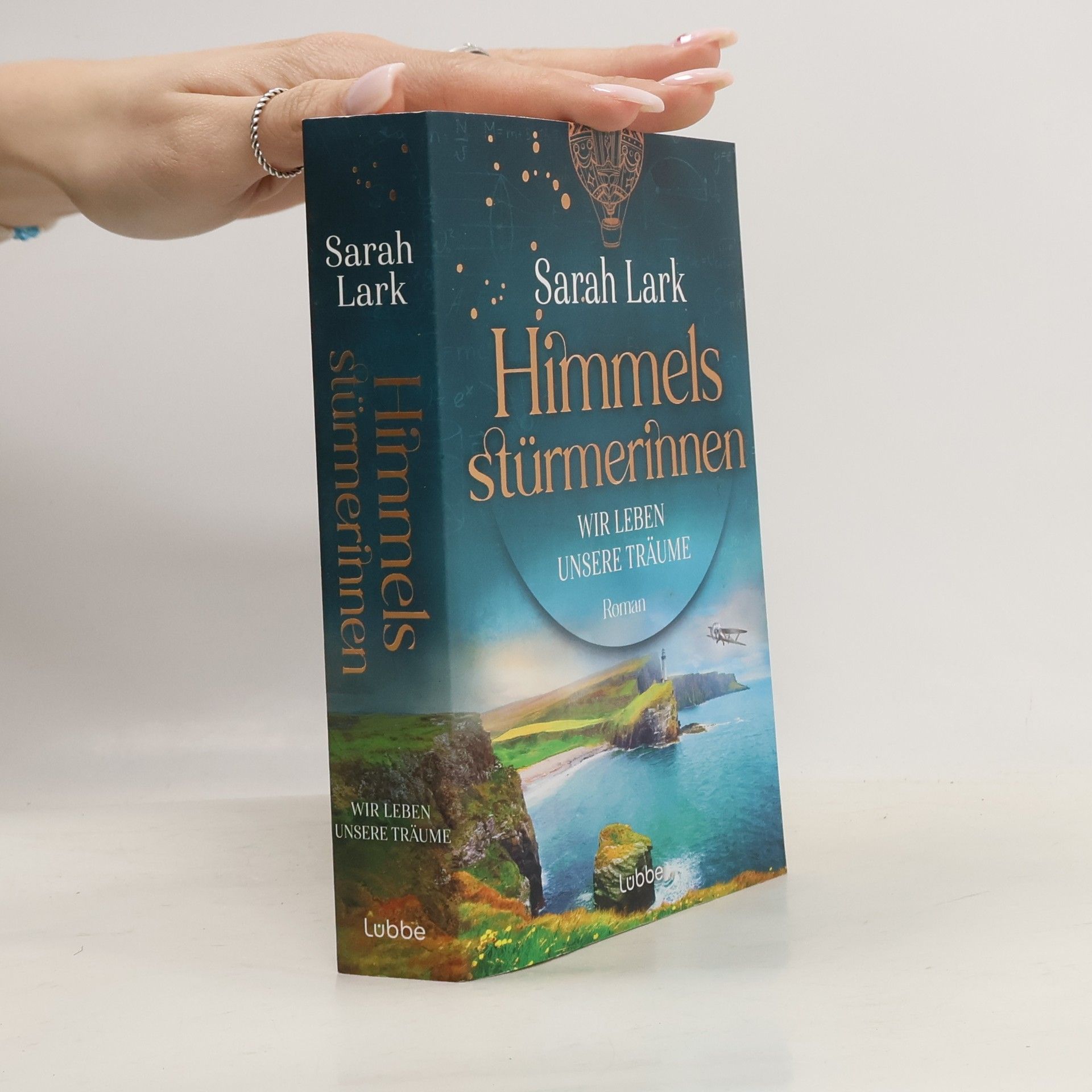 Christiane Gohl Himmelsstürmerinnen-Saga - 2: Himmelsstürmerinnen - Wir leben unsere Träume