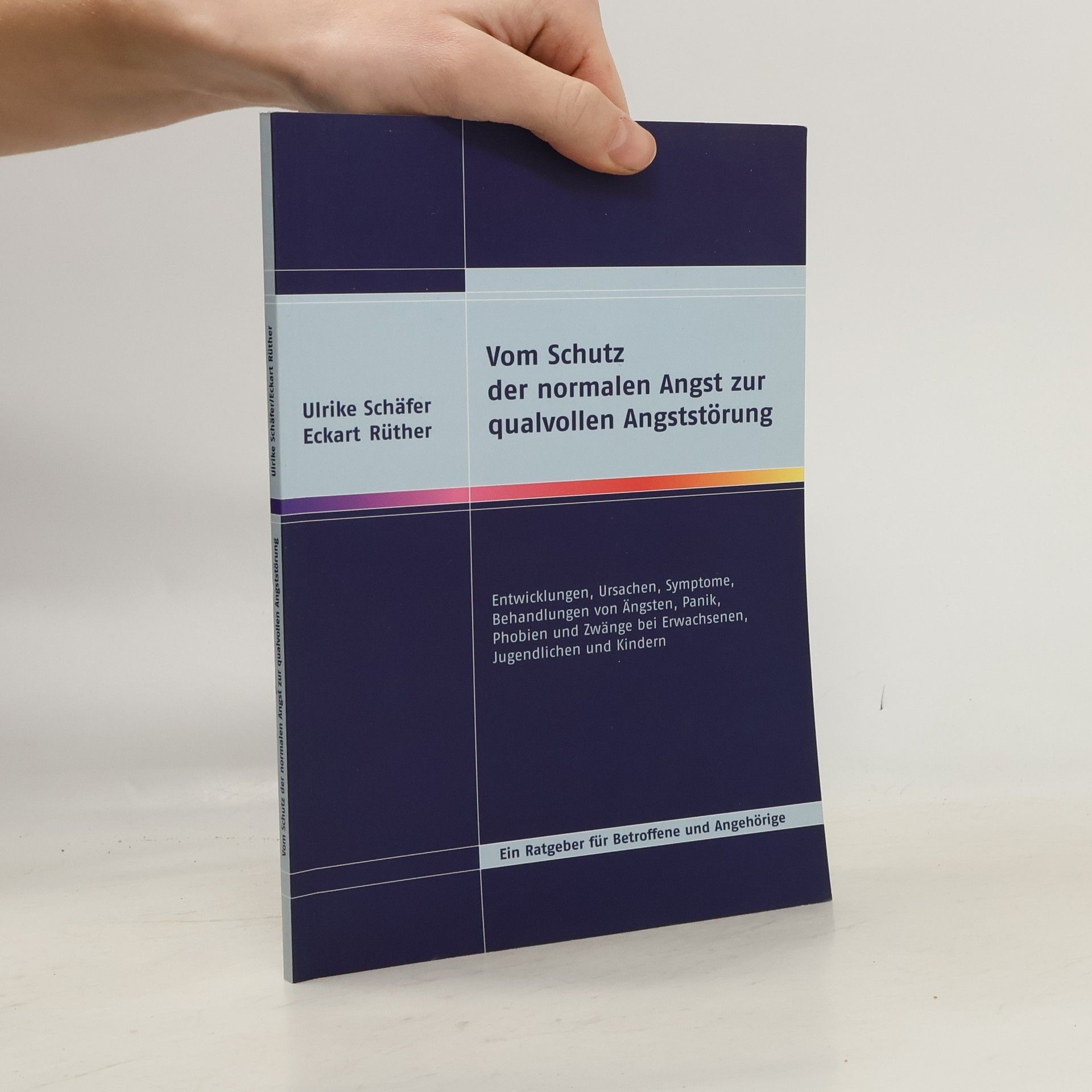 Ullrike Schäfer Vom Schutz der normalen Angst zur qualvollen Angststörung