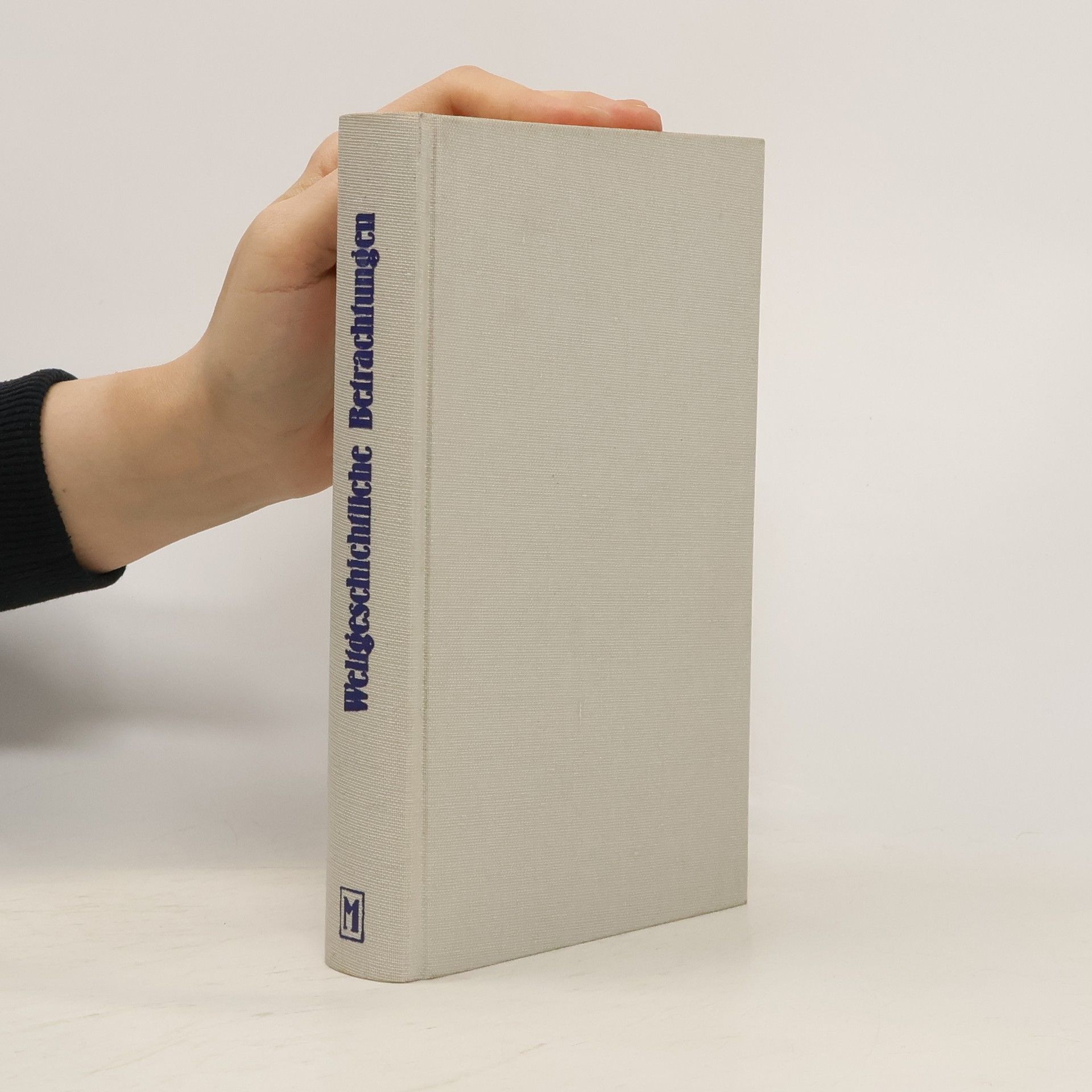 Jacob Burckhardt Weltgeschichtliche Betrachtungen