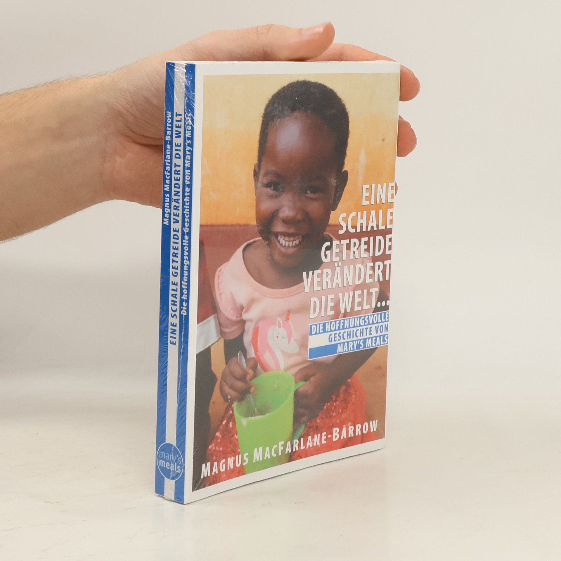 Magnus MacFarlane-Barrow Eine Schale getreide verändert die Welt...