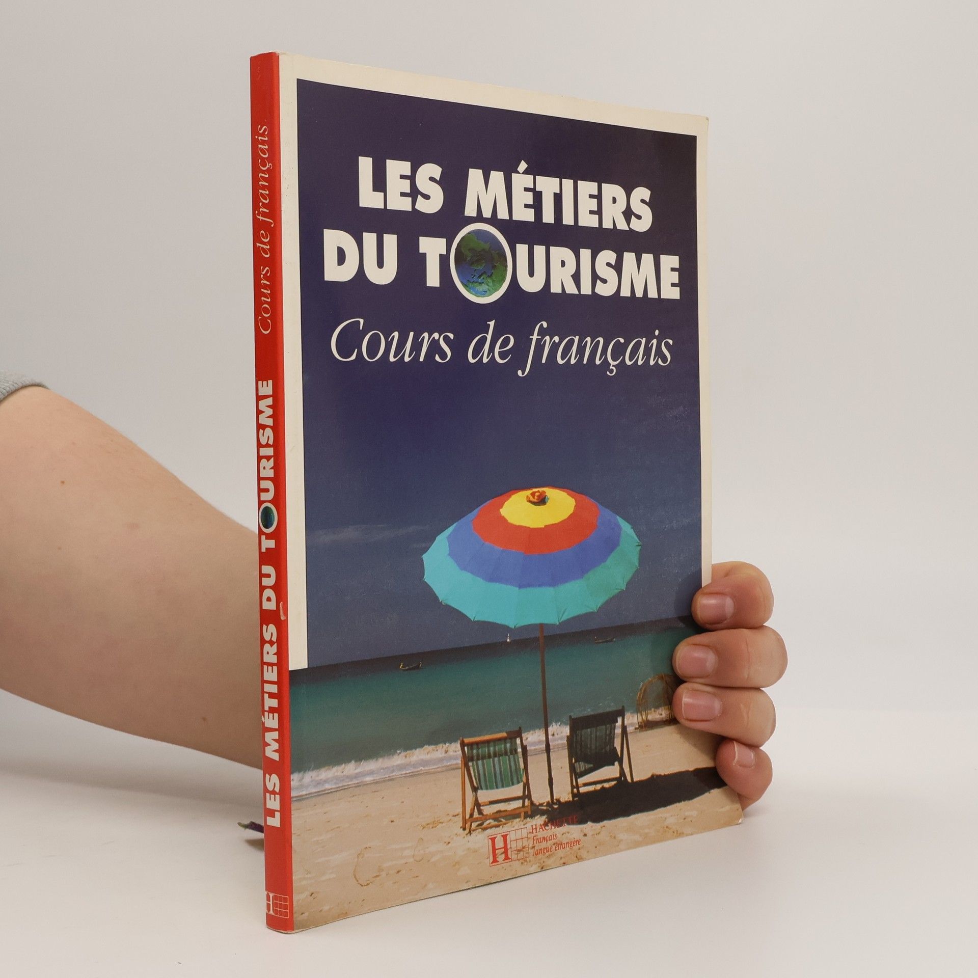 Odile Chantelauve Chiari Les métiers du tourisme. Cours de francais