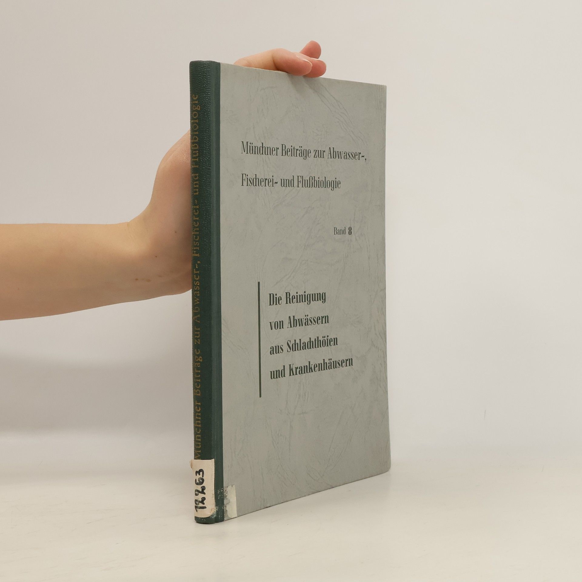 AA.VV. Münchener Beiträge zur Abwasser-, Fischerei- und Flußbiologie 8