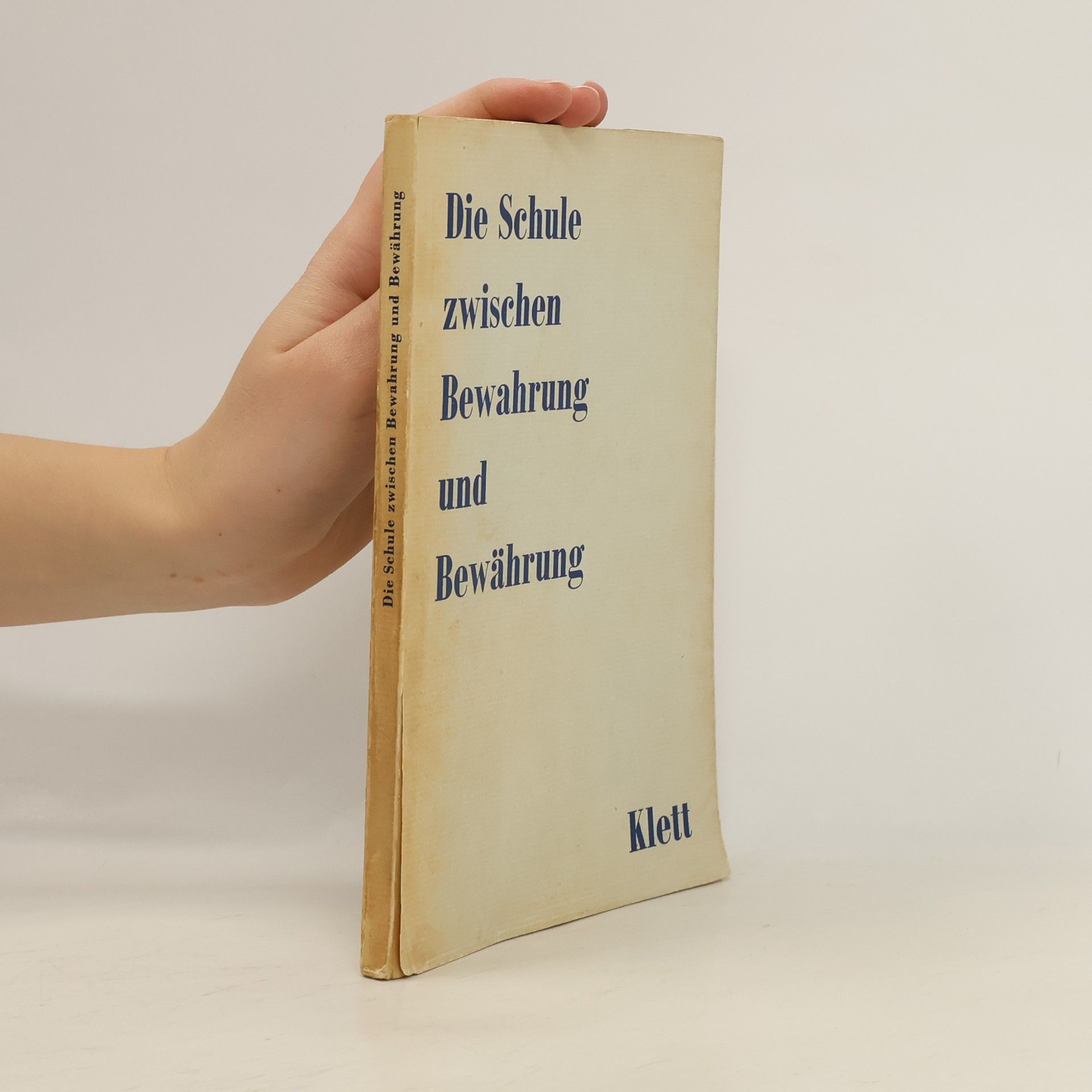 Hartmut von Hentig Die Schule zwischen Bewahrung und Bewährung