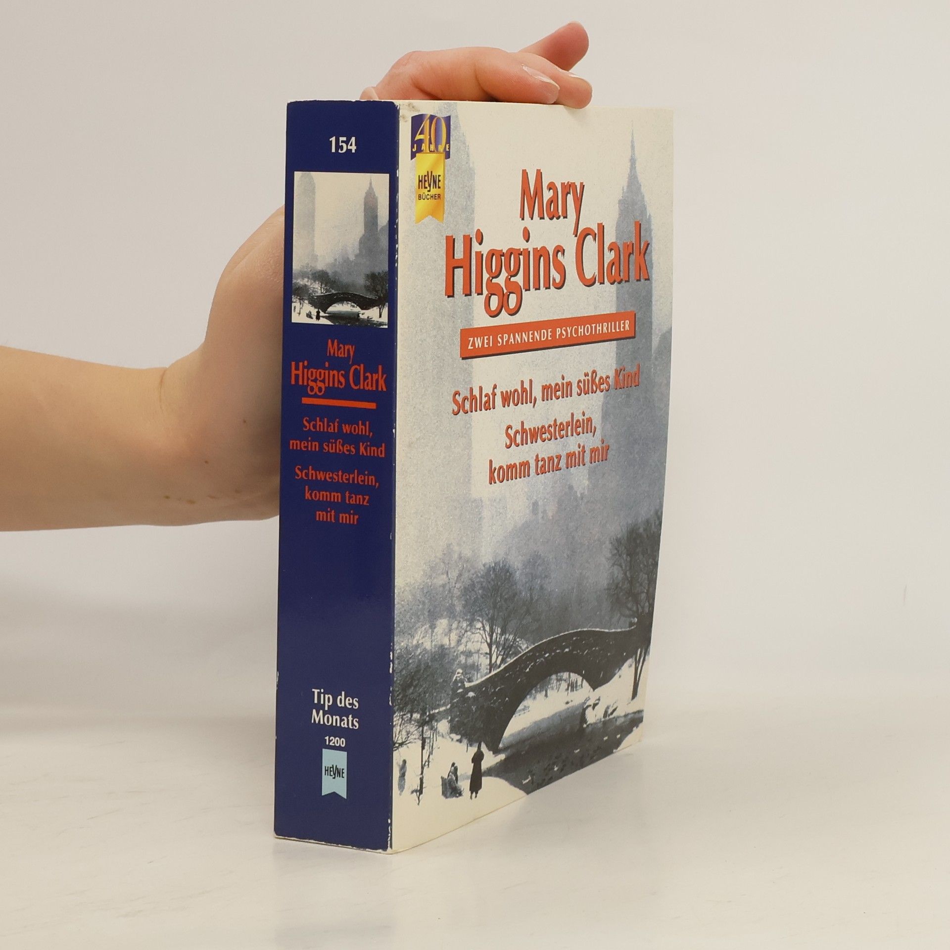 Mary Higgins Clark Schlaf wohl, mein süßes Kind. Schwesterlein, komm tanz mit mir.