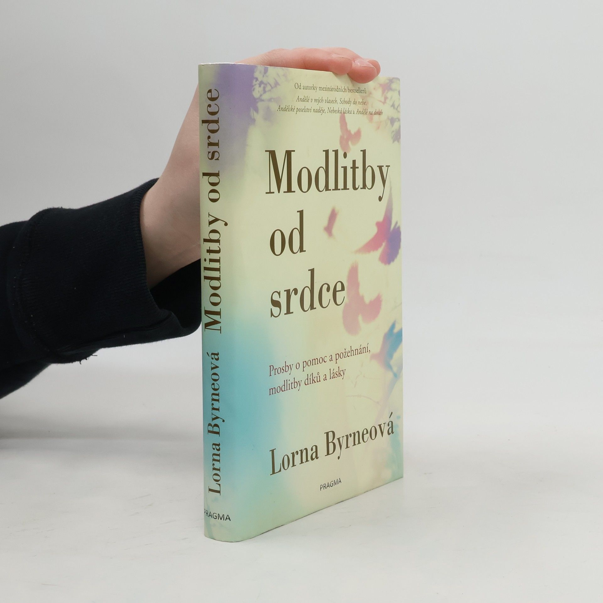 Lorna Byrne Modlitby od srdce: Prosby o pomoc a požehnání, modlitby díků a lásky