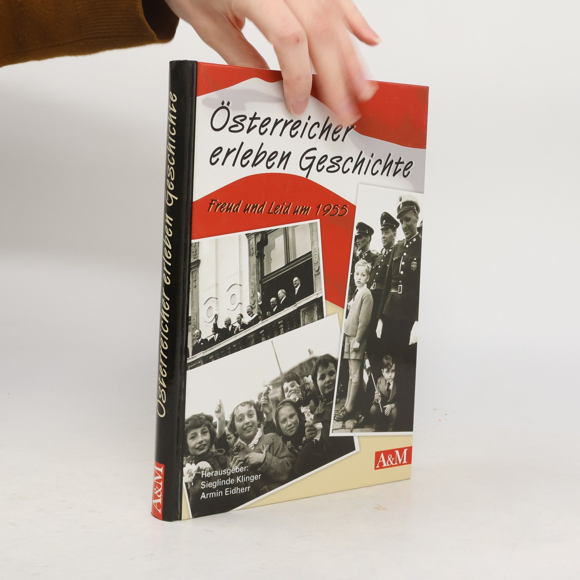 Sieglinde Klinger Österreicher erleben Geschichte