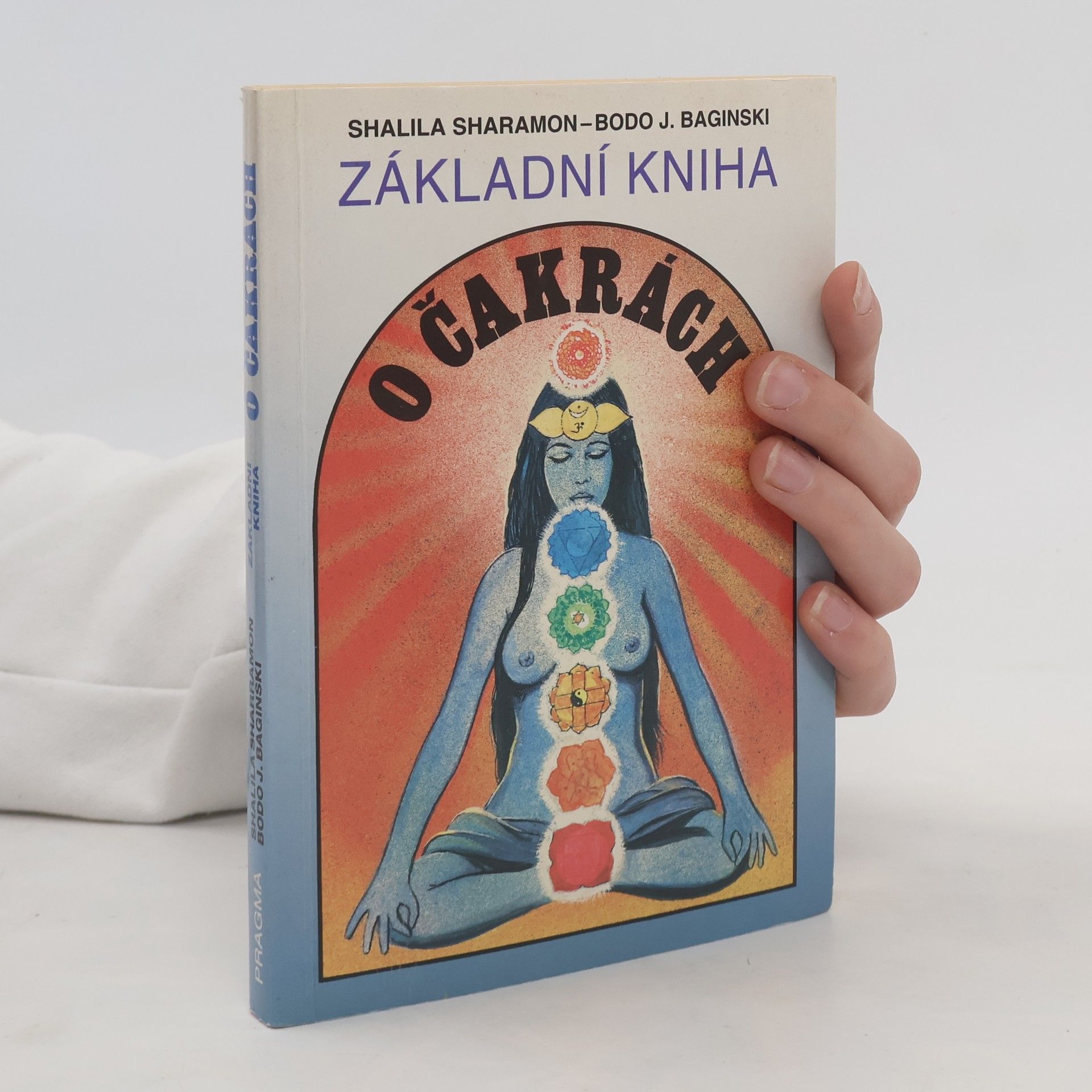 Shalila Sharamon Základní kniha o čakrách