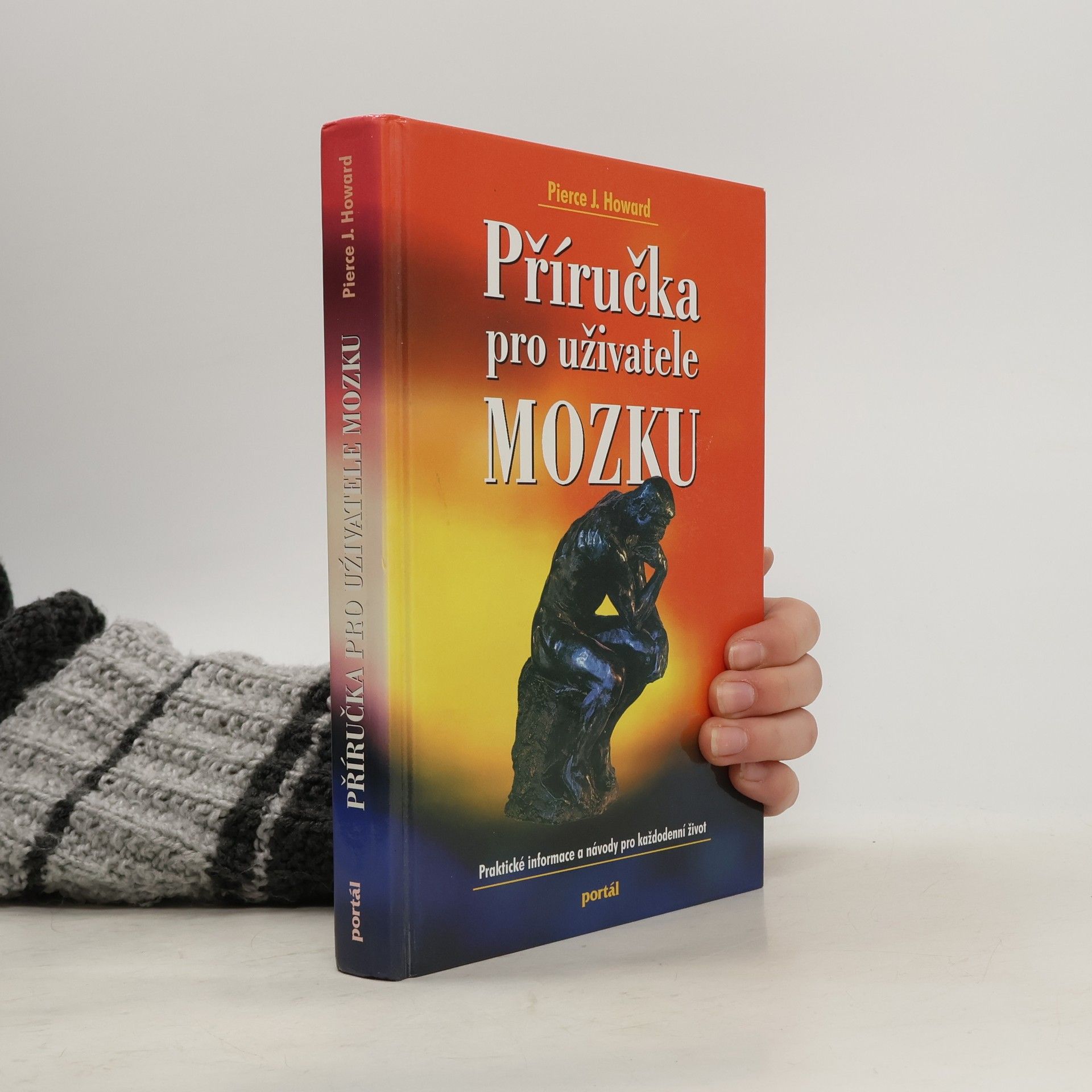 Pierce J. Howard Příručka pro uživatele mozku