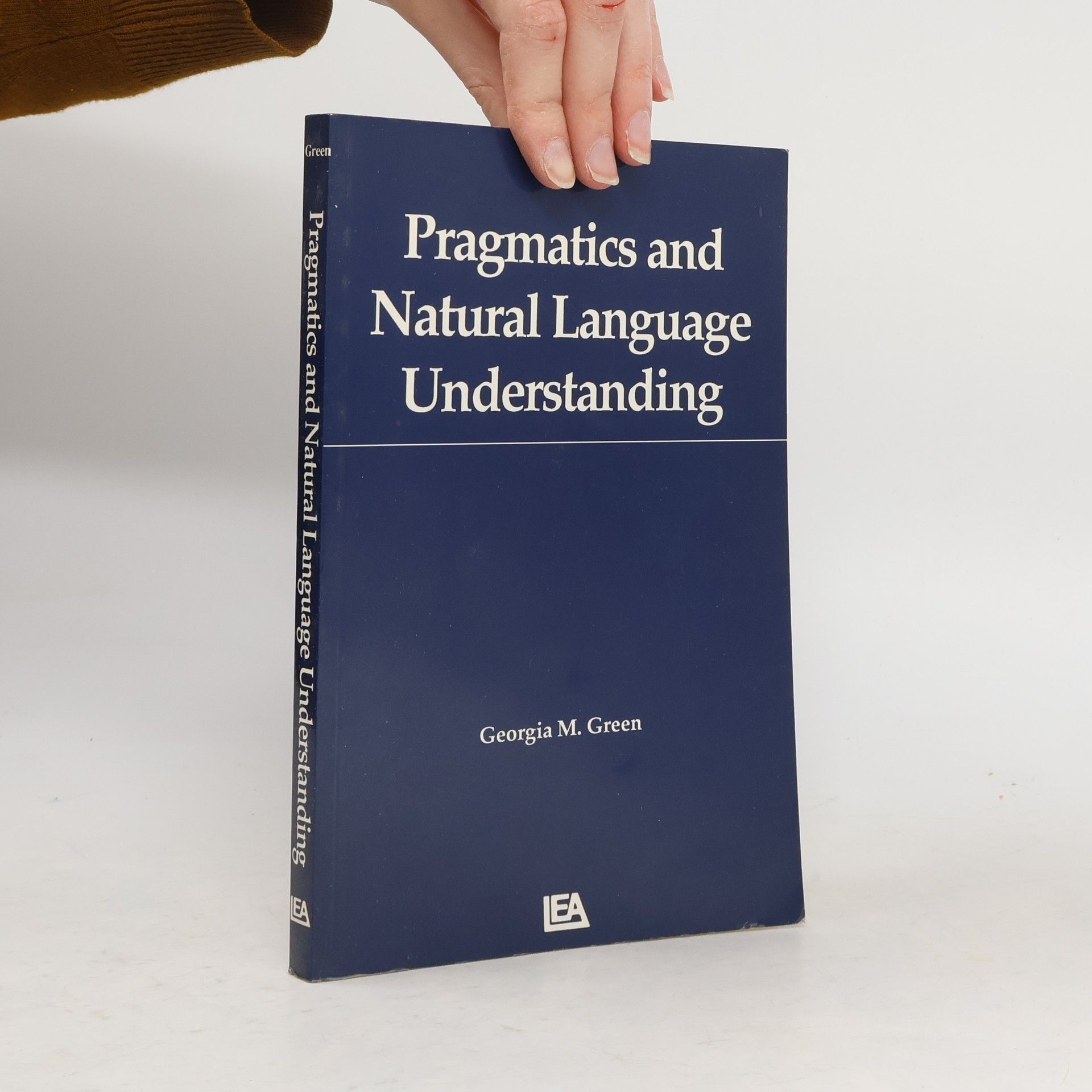G. M. Green Pragmatics and natural language understanding