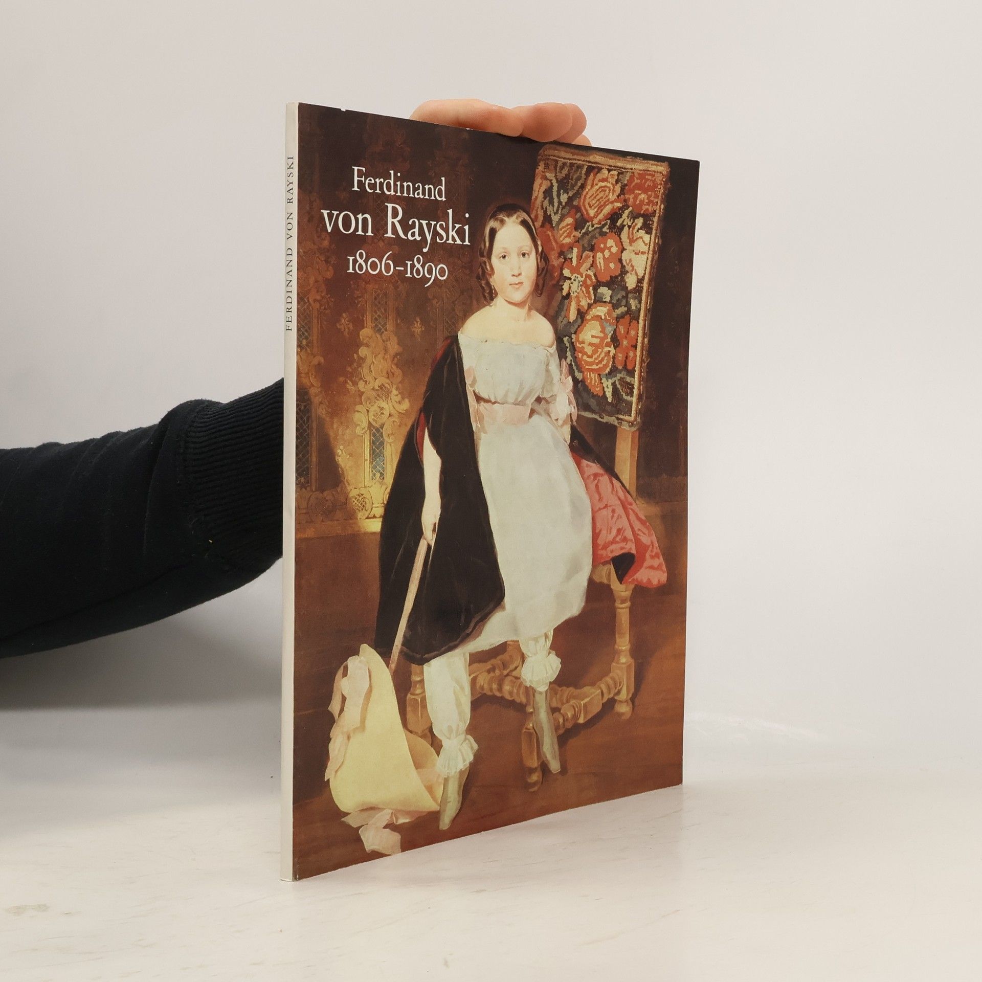Autorenkollektiv Ferdinand von Rayski, 1806-1890