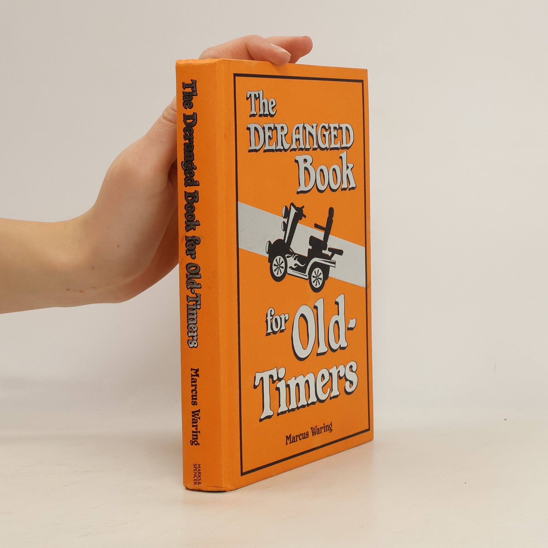 Marcus Waring The Deranged Book for Old-Timers