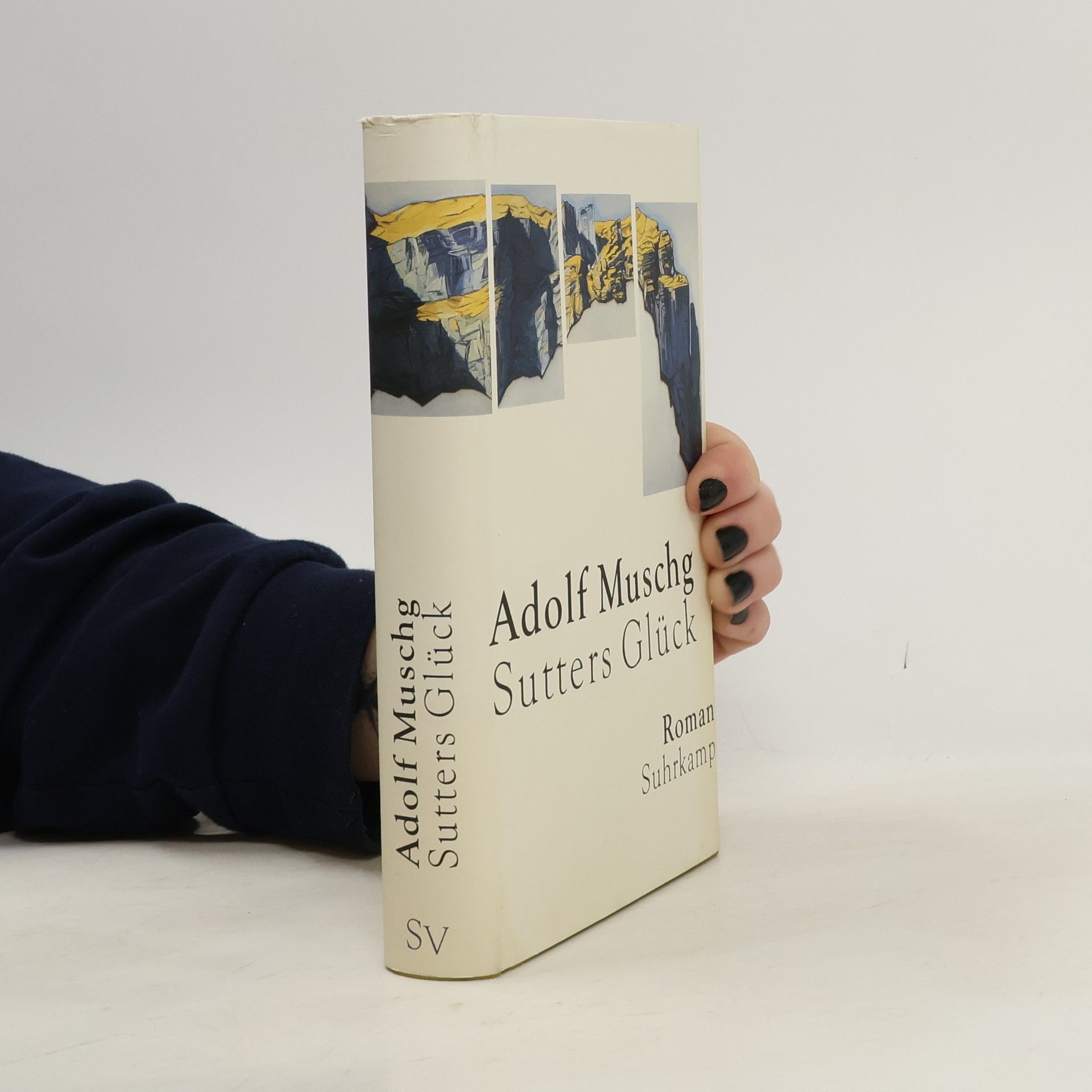 Adolf Muschg Sutters Glück