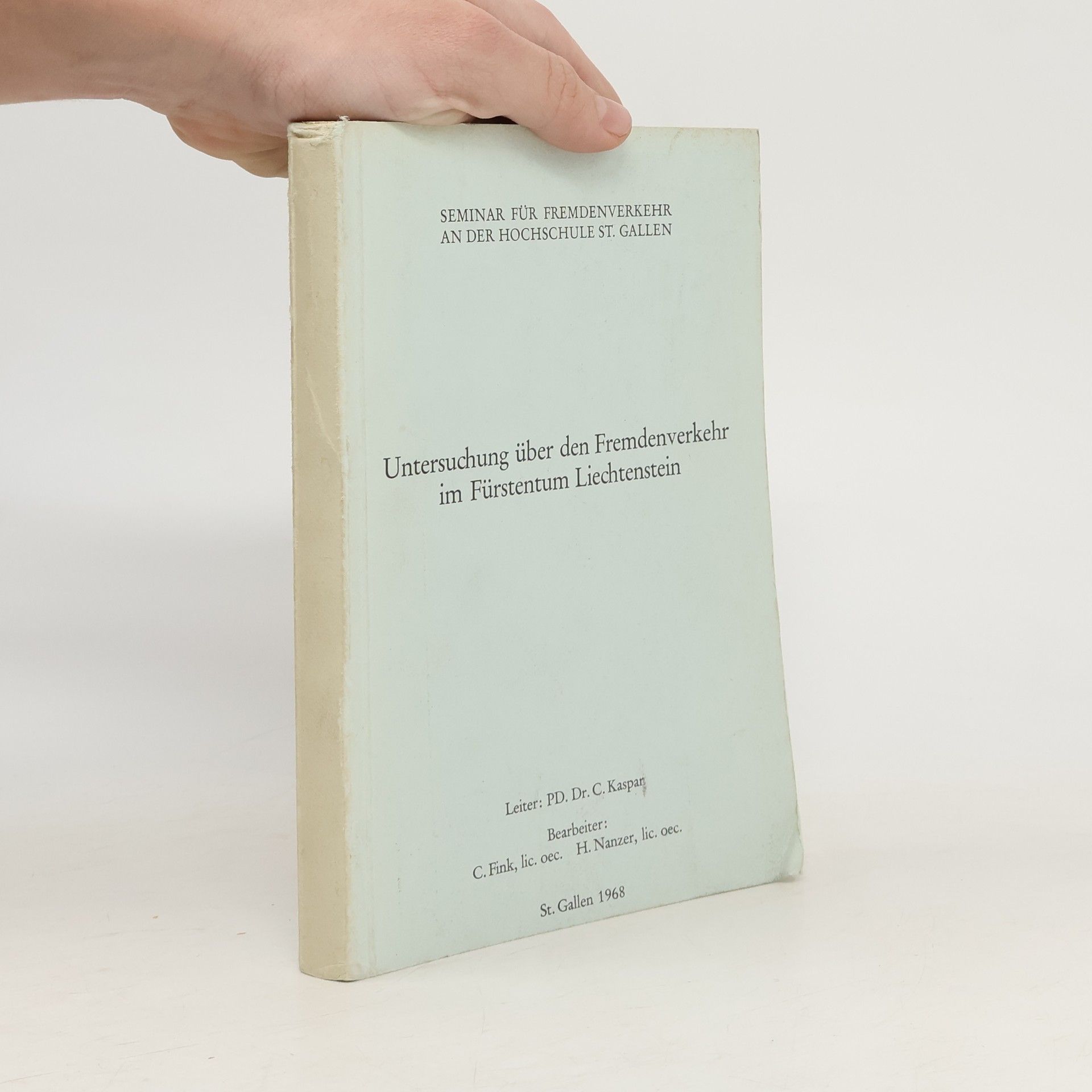 Autorenkollektiv Untersuchung über den Fremdenverkehr im Fürstentum Liechtenstein