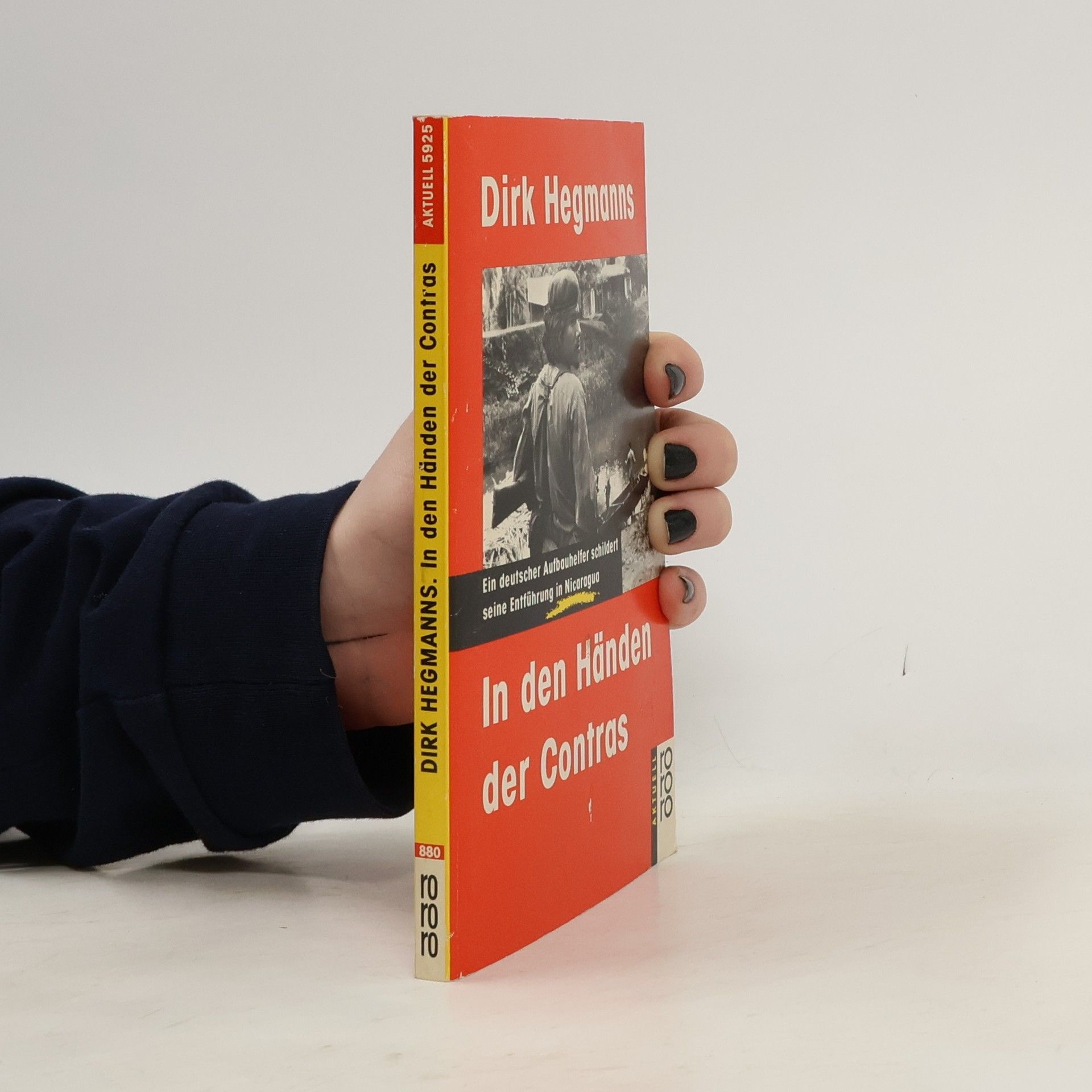 Dirk Hegmanns In den Händen der Contras