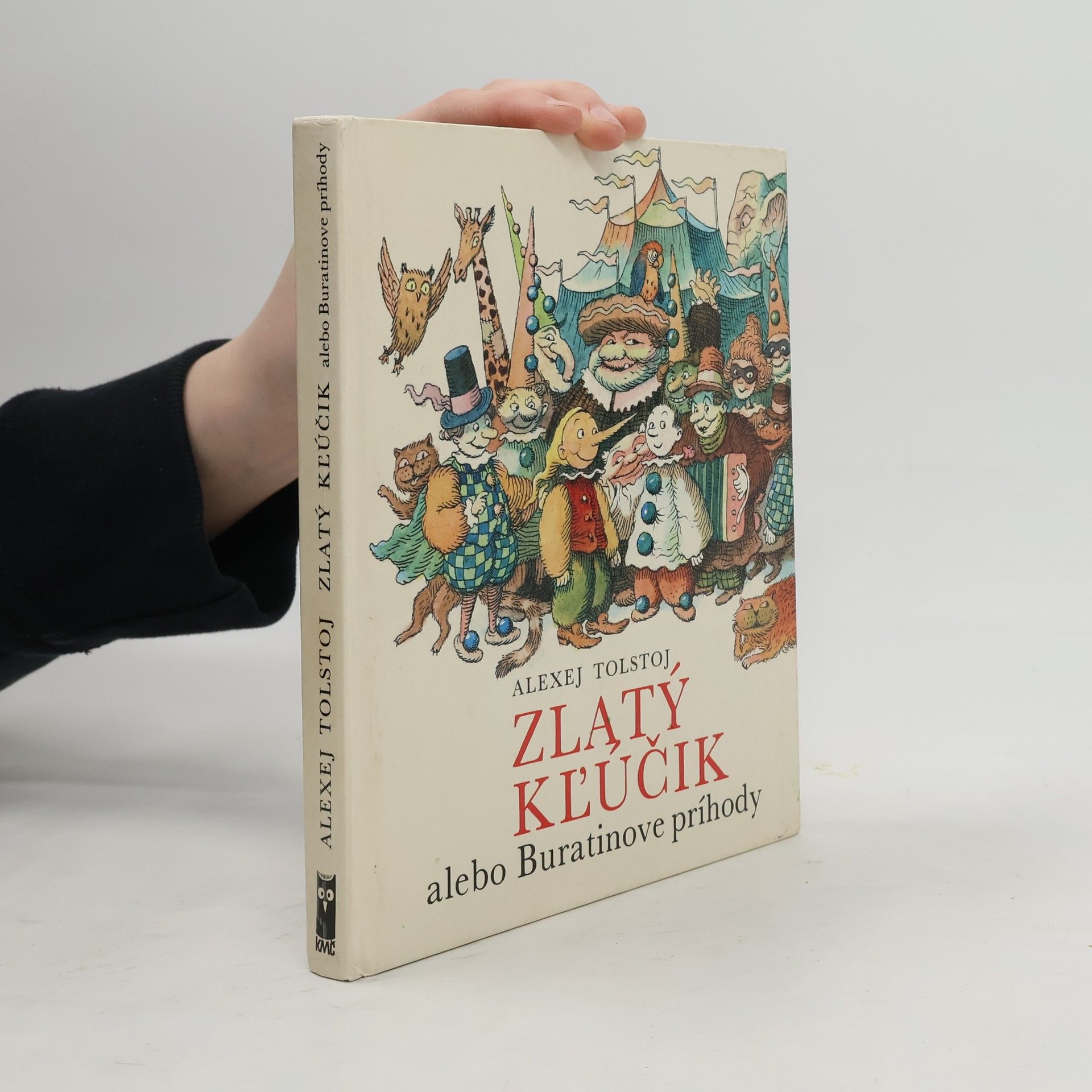 Alexei Nikolajewitsch Tolstoi Zlatý kľúčik alebo Buratinove príhody