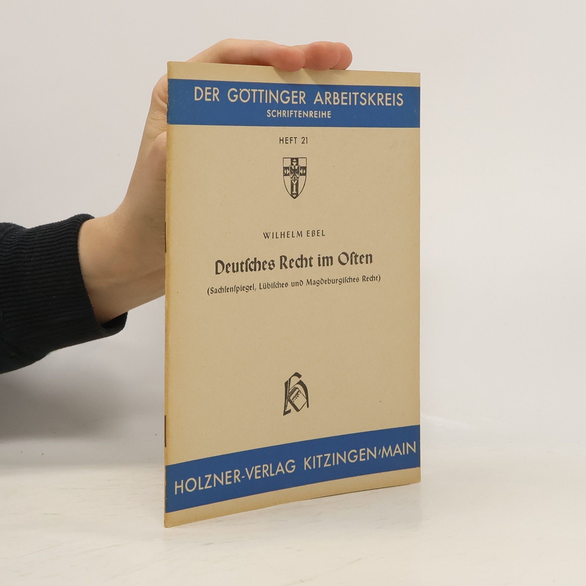 Wilhelm Ebel Deutsches Recht im Osten